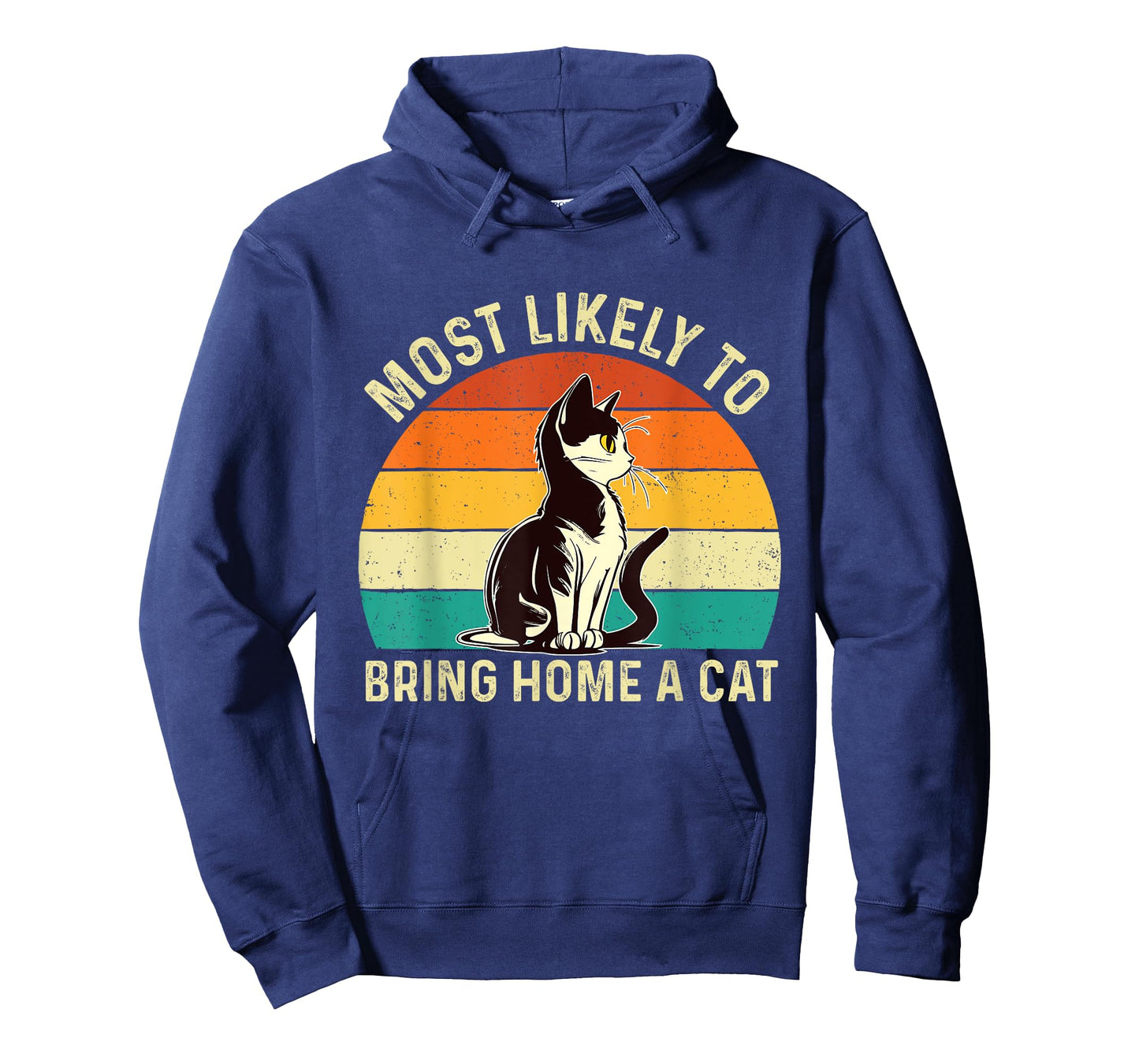 Most Likely To Bring Home A Cat - Animal Feline Pet Lover T-Shirt