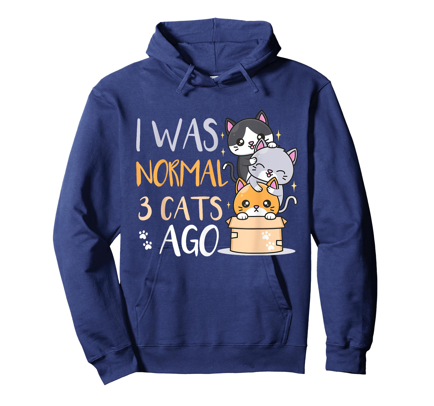 I was normal 3 cats ago Cat Men Women Kids T-Shirt