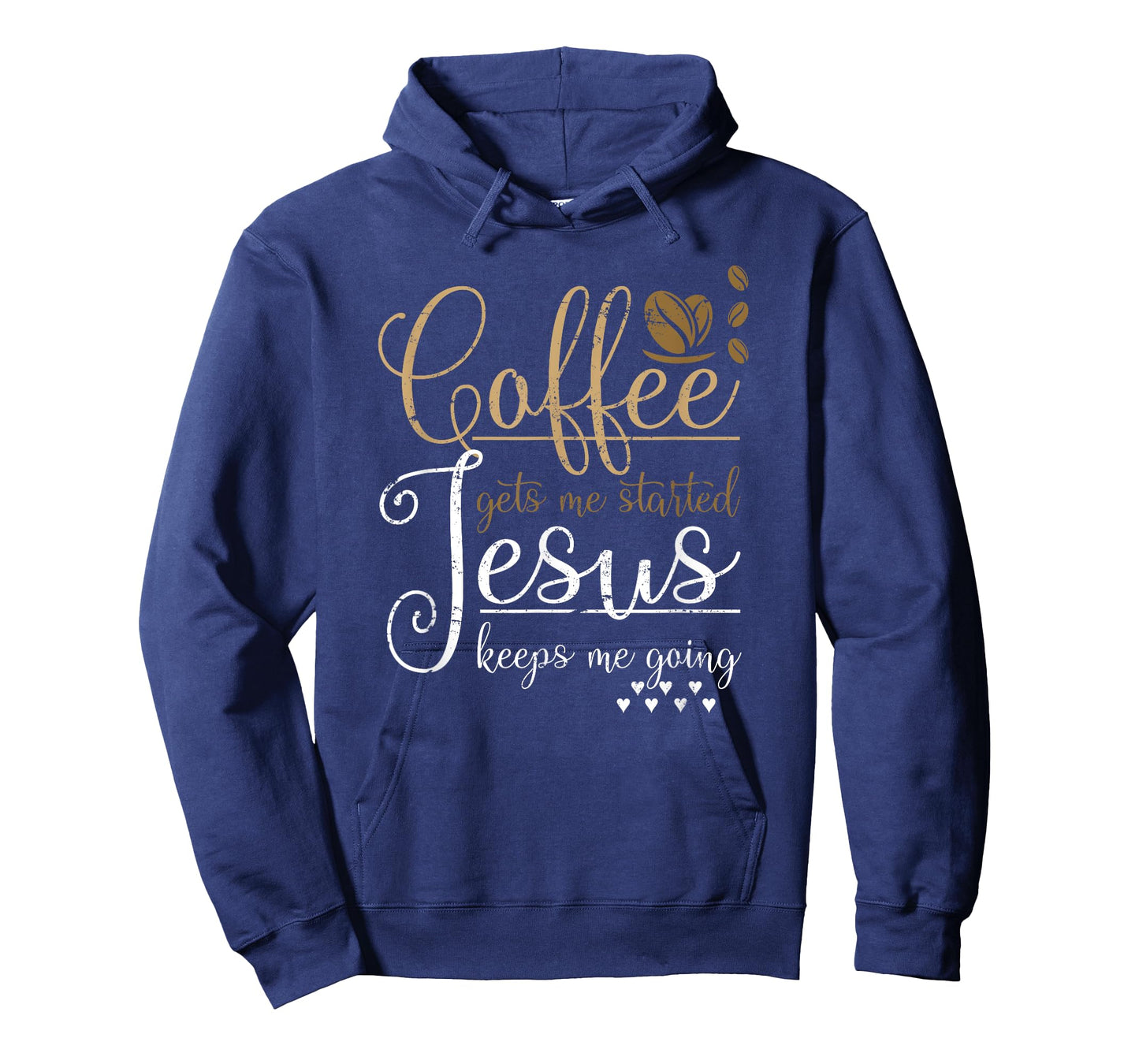 Coffee Gets Me Started Jesus Keeps Me Going Jesus T-Shirt