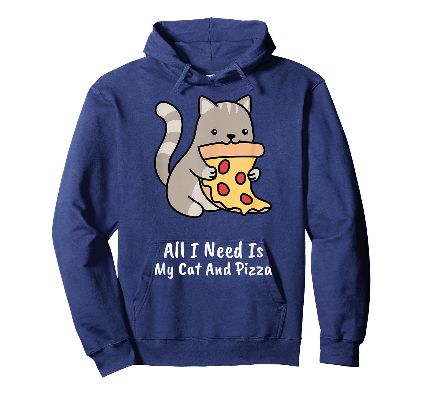 All I Need Is My Cat And Pizza Funny Cat and Pizza T-Shirt