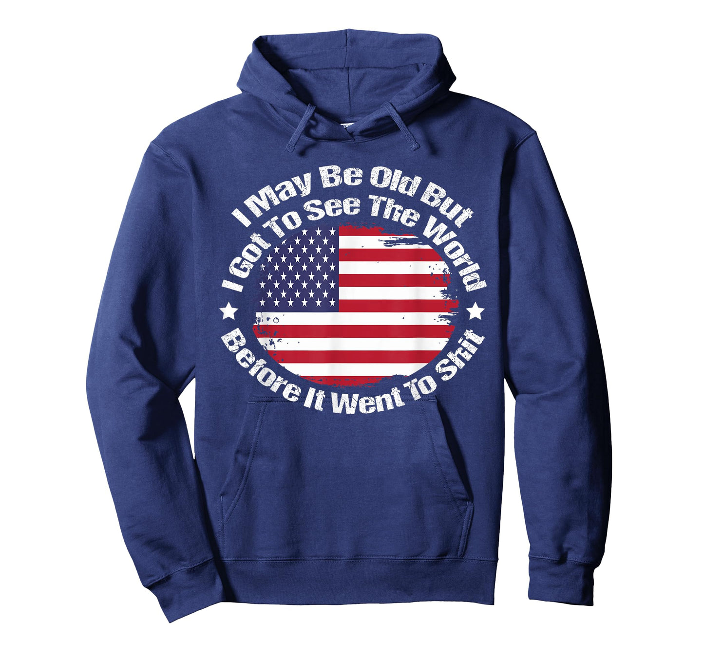 I May Be Old But Got To See The World Before It Went So T-Shirt