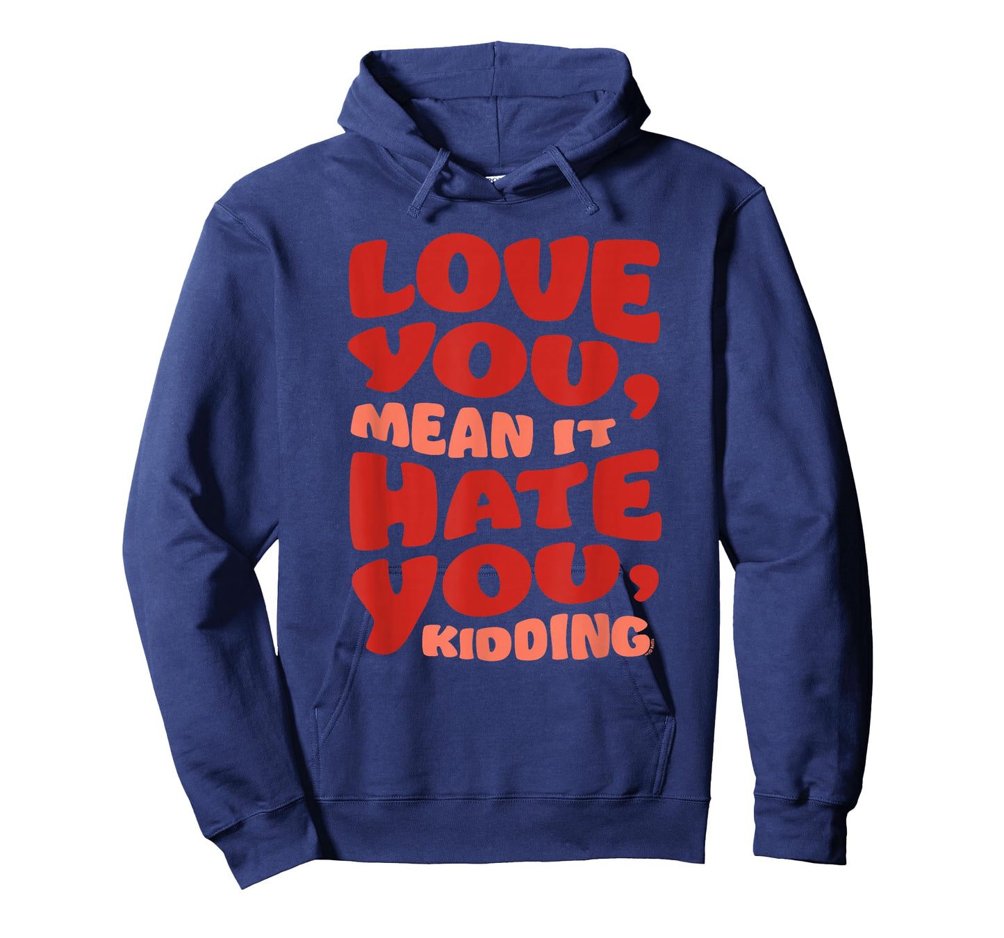 Ginny & Georgia Love You, Mean it. Hate You, kidding T-Shirt