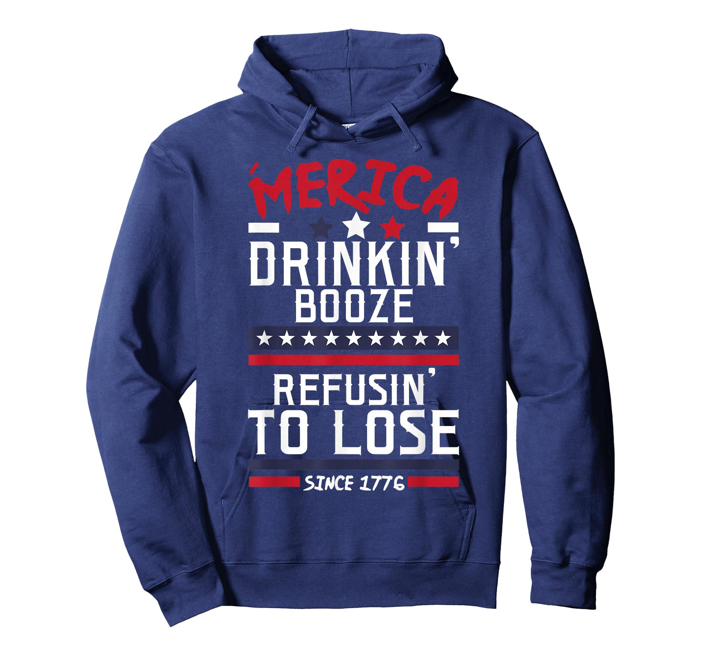 America Drinking Booze & Refusing To Lose Alcohol T Shirt T-Shirt