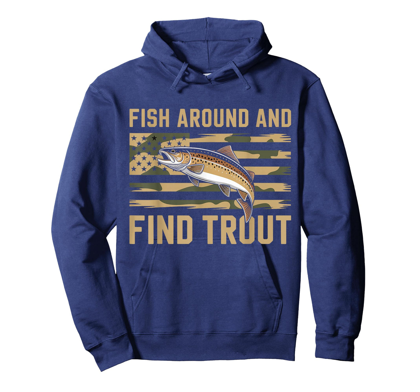 Fish Around and Find Trout Funny Fishing Fishermen Womens T-Shirt