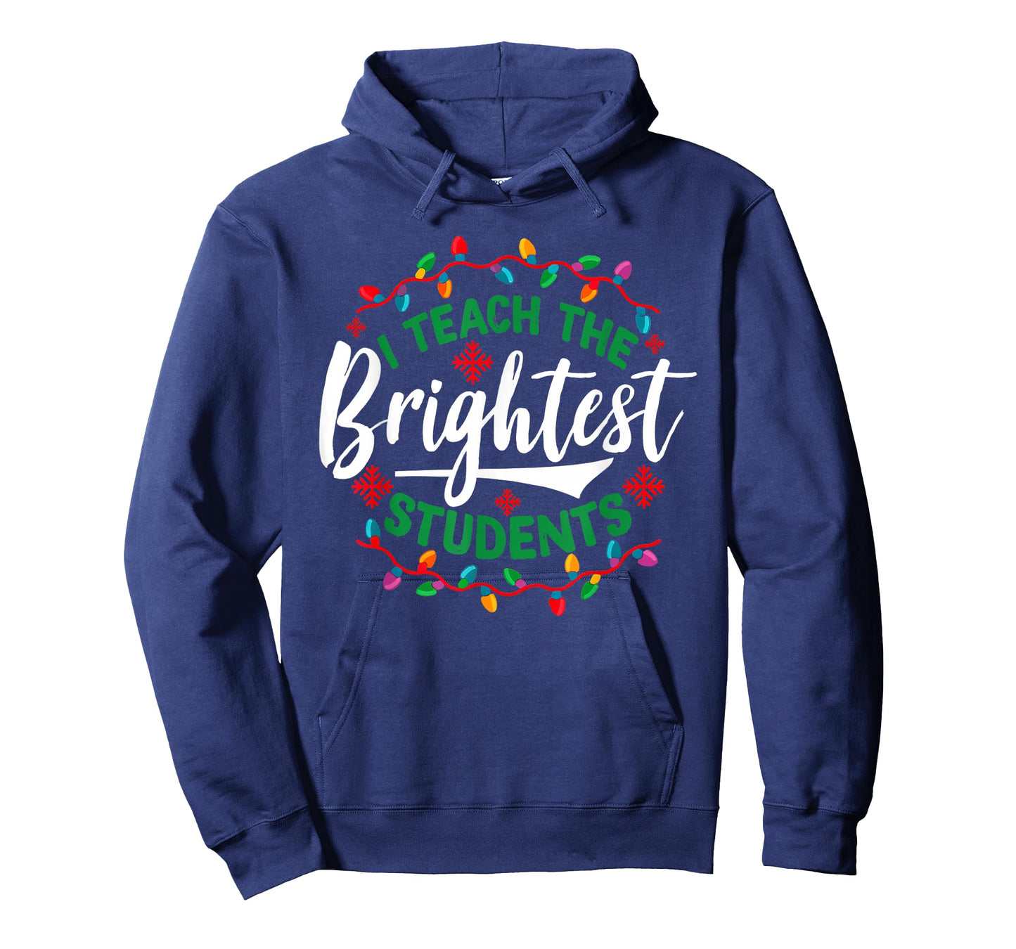 I Teach The Brightest Students Funny Christmas Xmas Teacher T-Shirt
