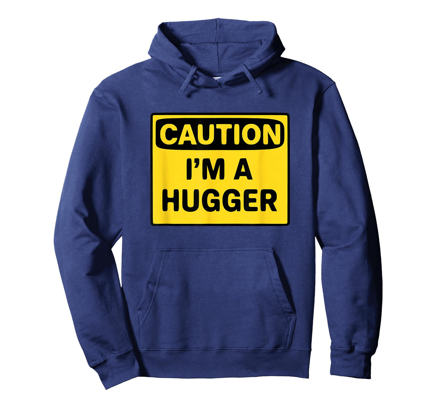 Caution Iโm A Hugger Funny Free Hug Warning Sign Gift T-Shirt