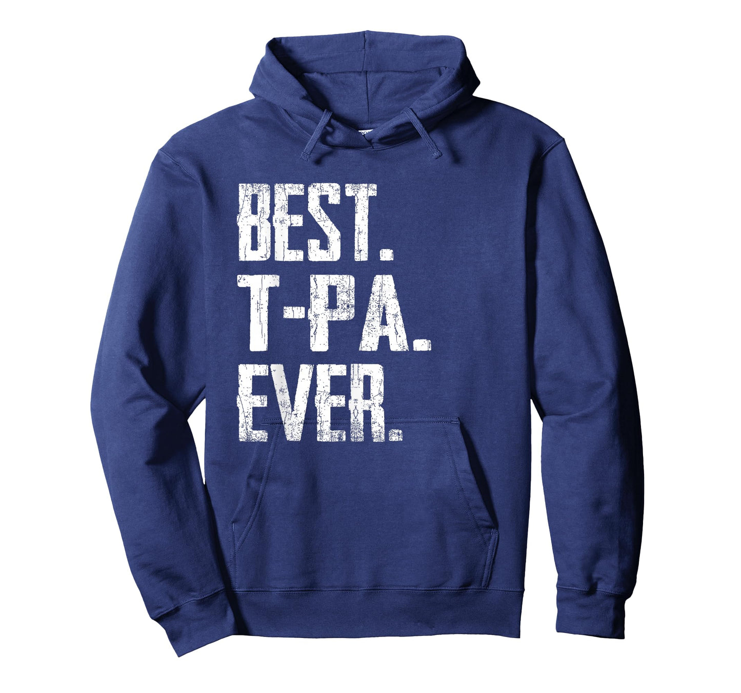 Best T-Pa Ever - Father tee T-Shirt