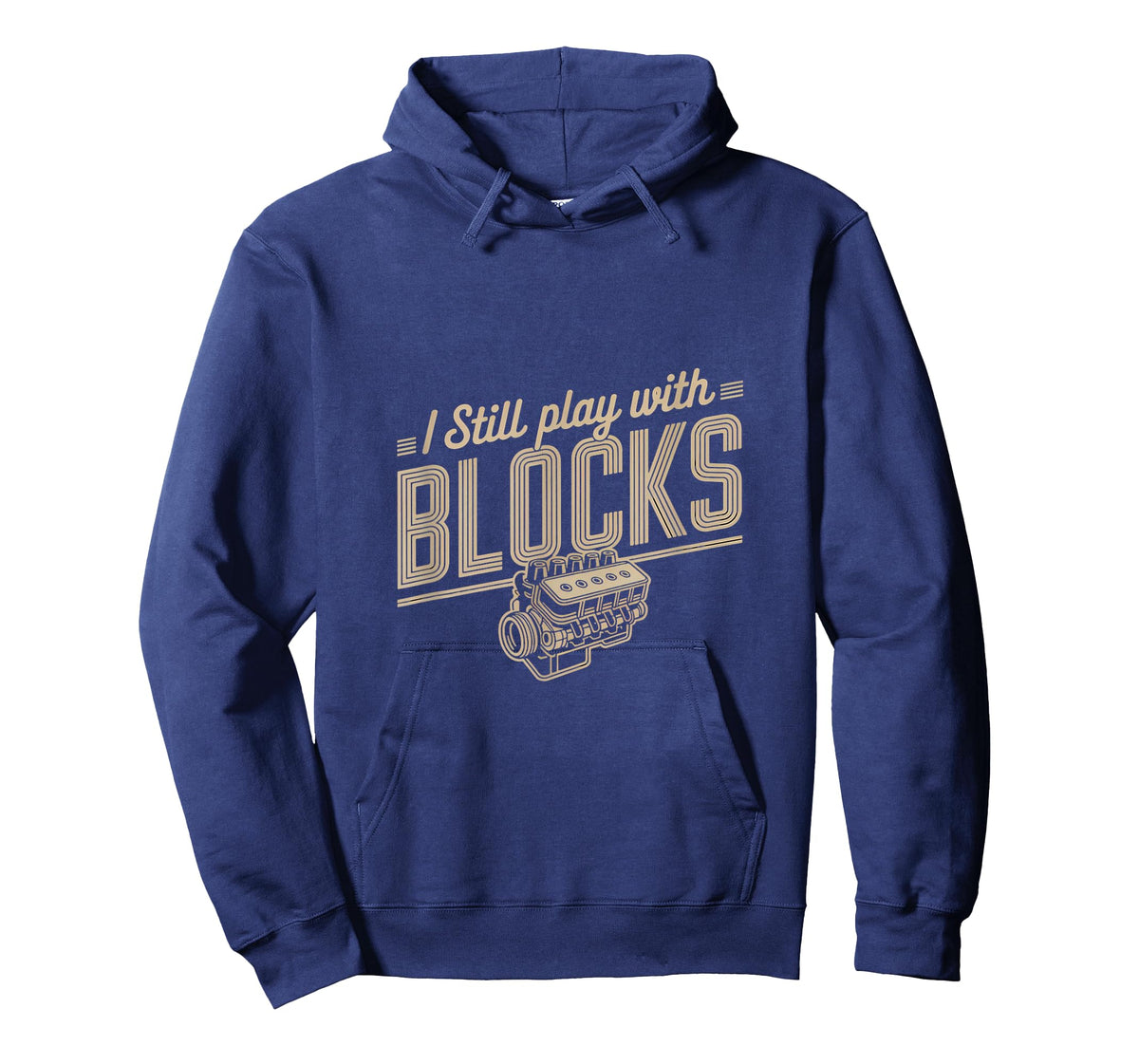 I Still Play with Blocks Engine Design T-Shirt