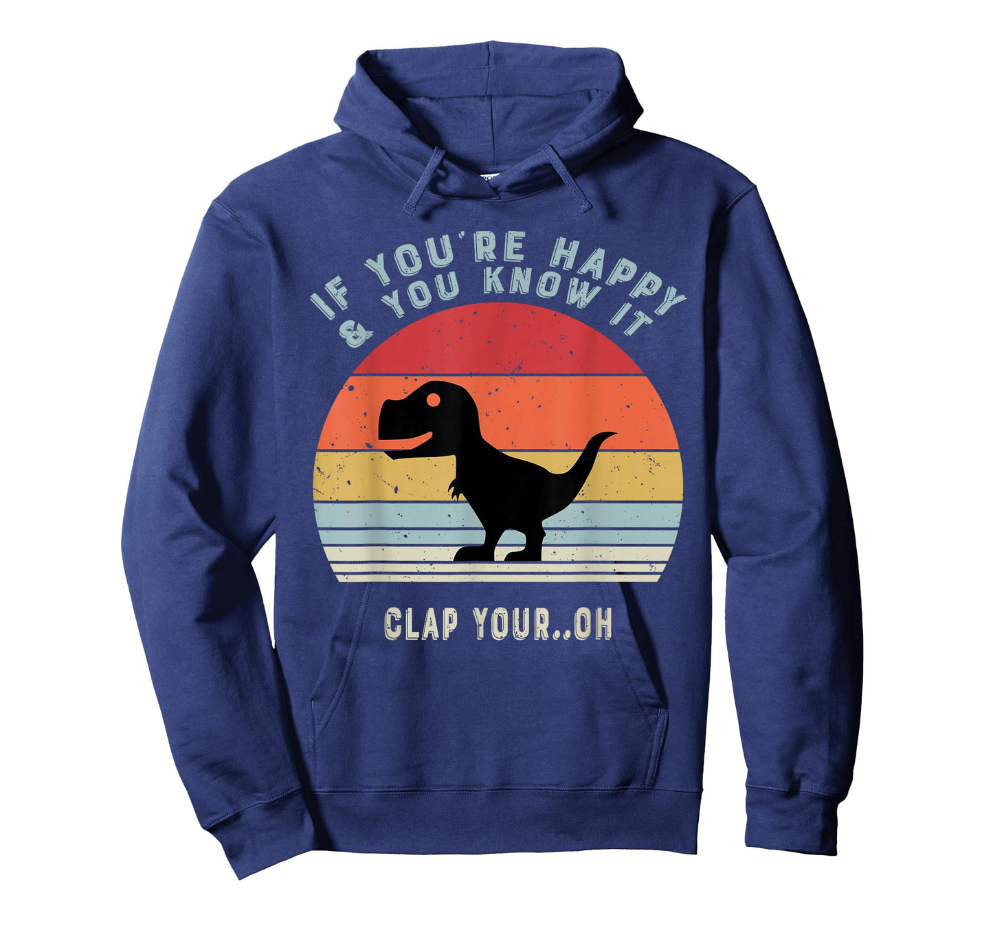 if you're happy and you know it clap your oh dinosaur retro T-Shirt