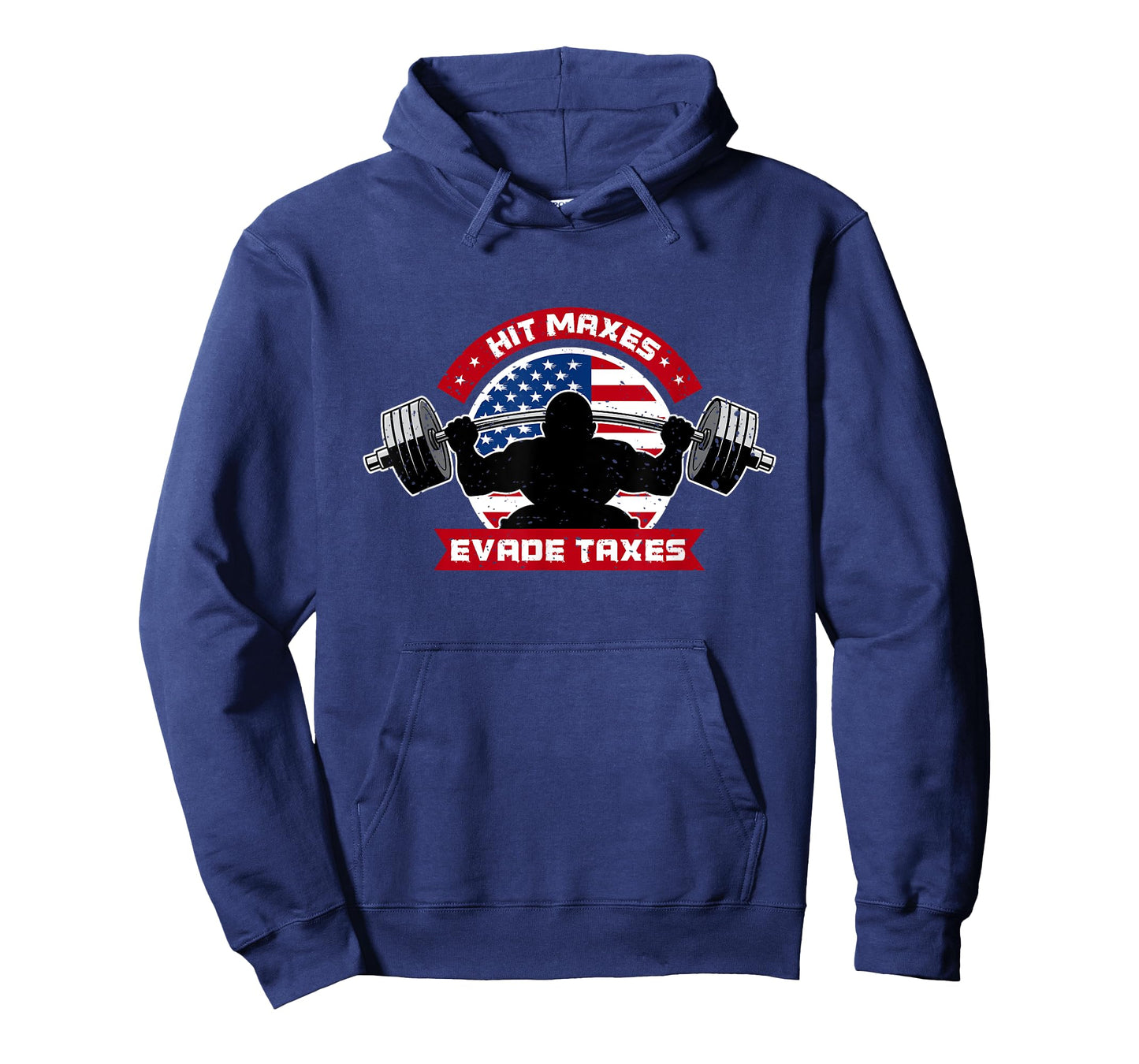 USA Flag & Pride Hit Maxes Evade Taxes Funny Gym Joke T-Shirt for Women Men