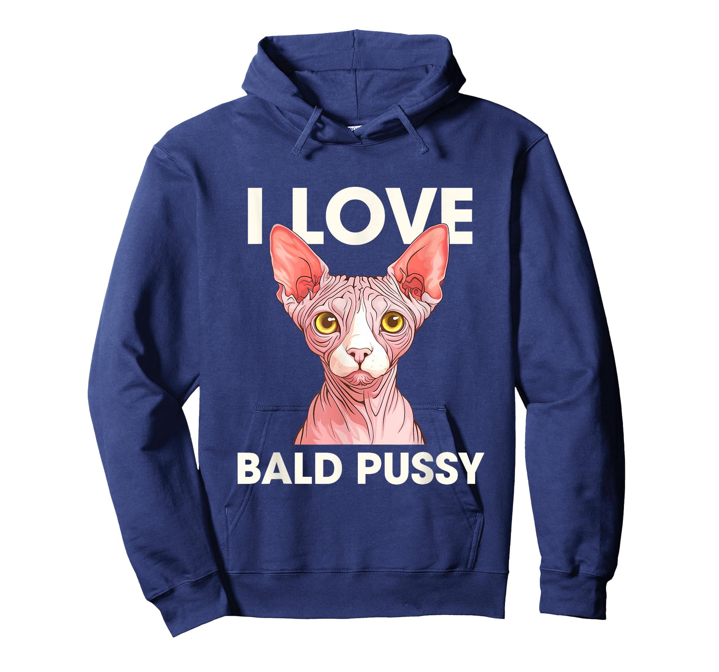 I Love Bald Pussy Funny Adult Humor T-Shirt