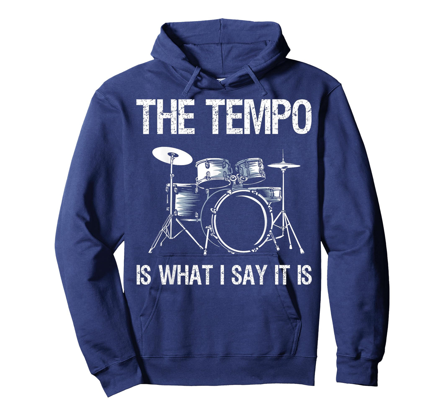 The Tempo is What I Say It is Gift Funny Drummer Men Women T-Shirt