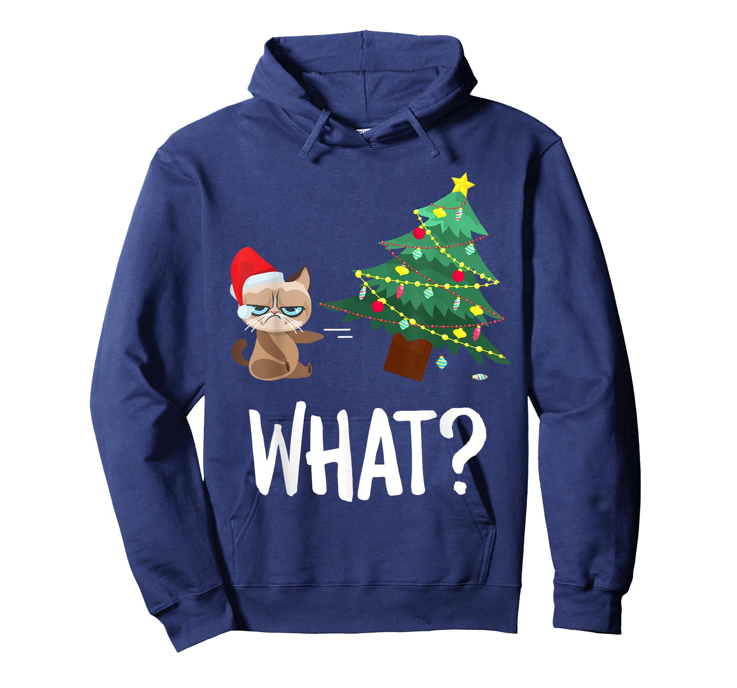 Cat Pushing Christmas Tree Over Funny What Cat Christmas Men Women T-Shirt