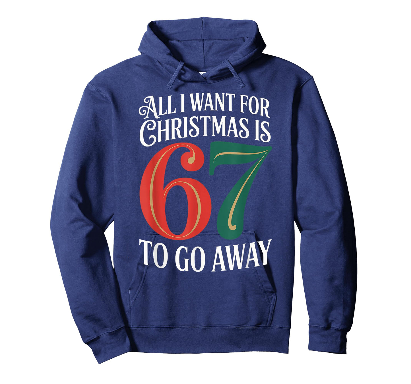 Christmas 67 to Go Away Six Seven Funny Teacher Parent T-Shirt