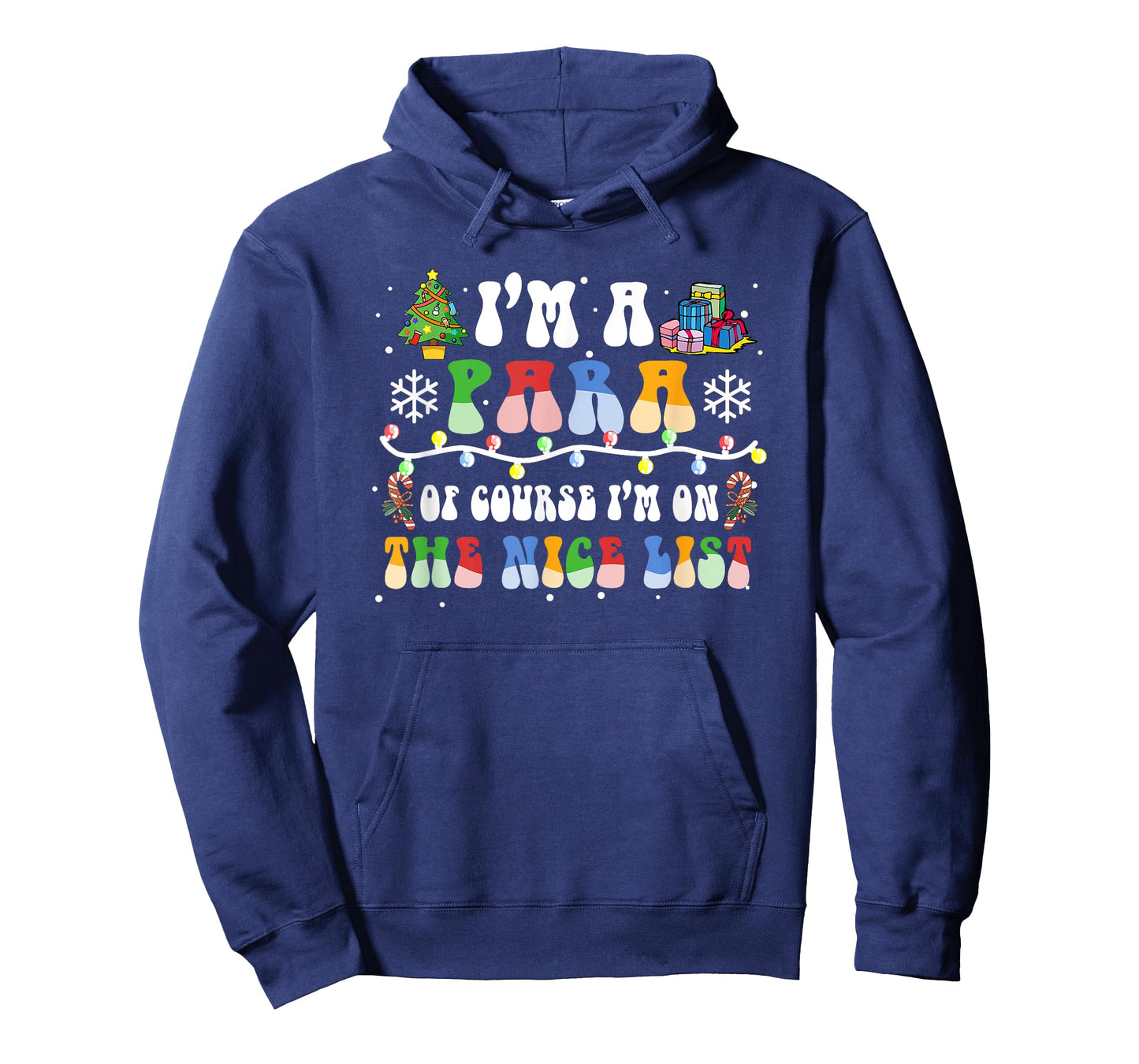 Christmas I'm A Paraprofessional Of Course I'm On Nice List T-Shirt