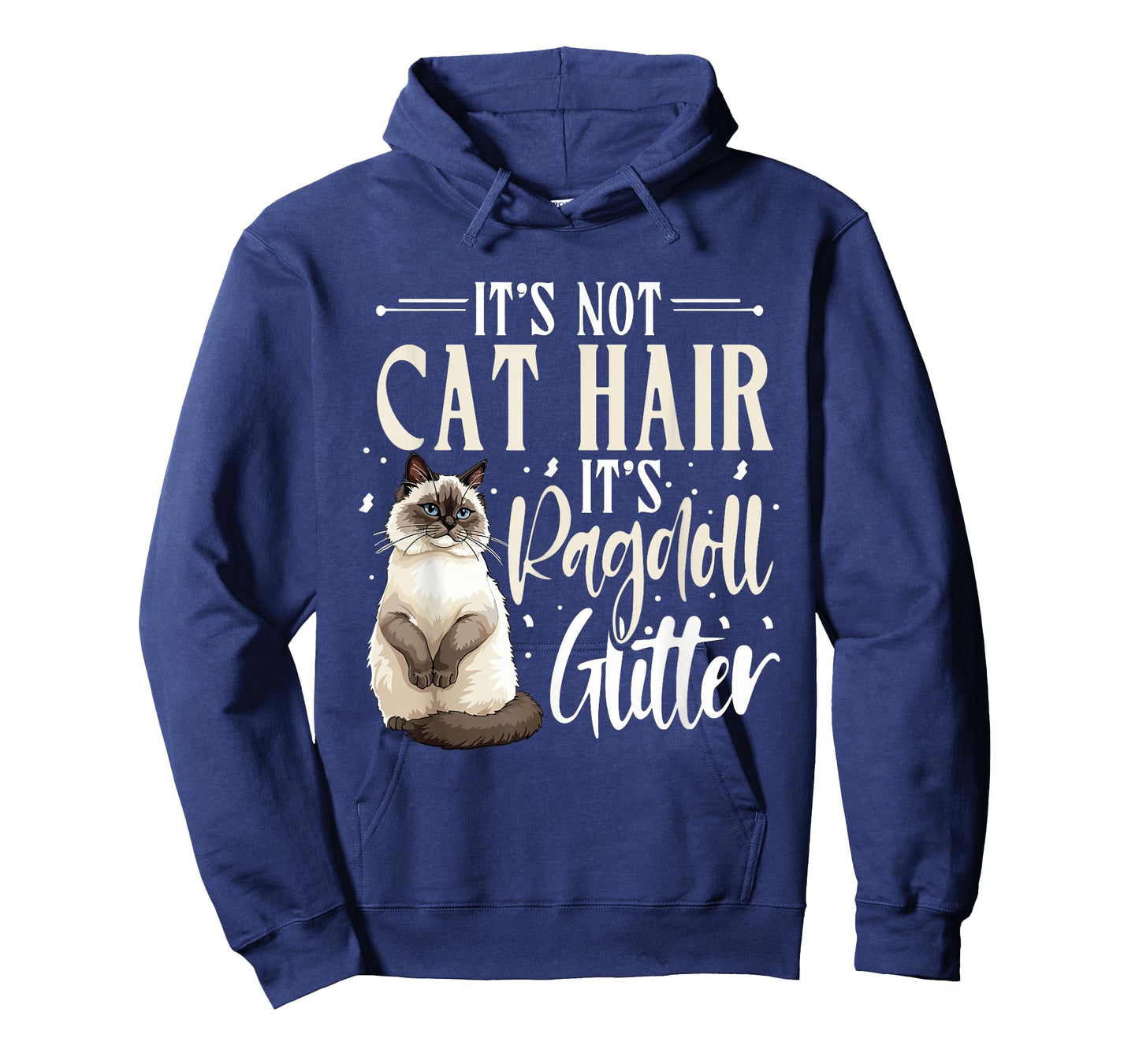 Ragdoll Cat Lover, It's Not Cat Hair, Cat Owner T-Shirt