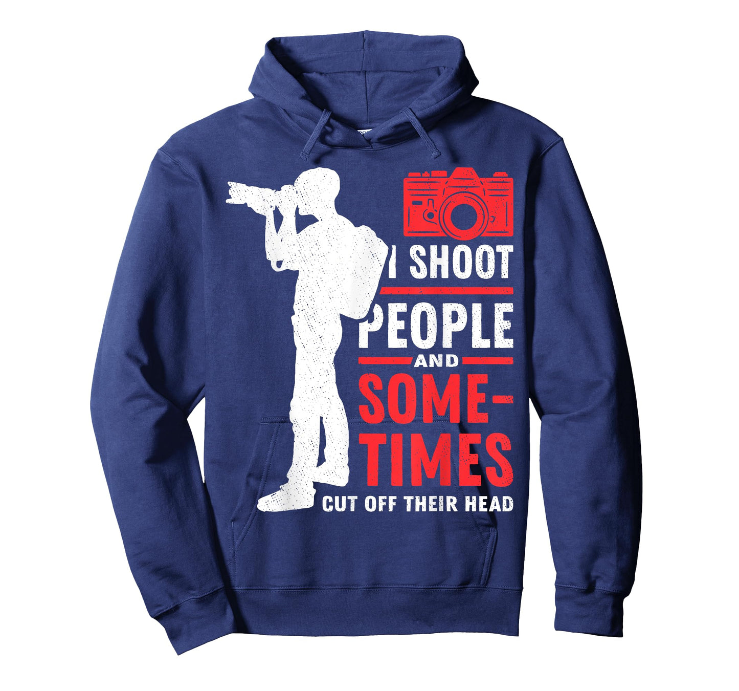 Photograph I shoot People Cut Off Photographer Photography T-Shirt