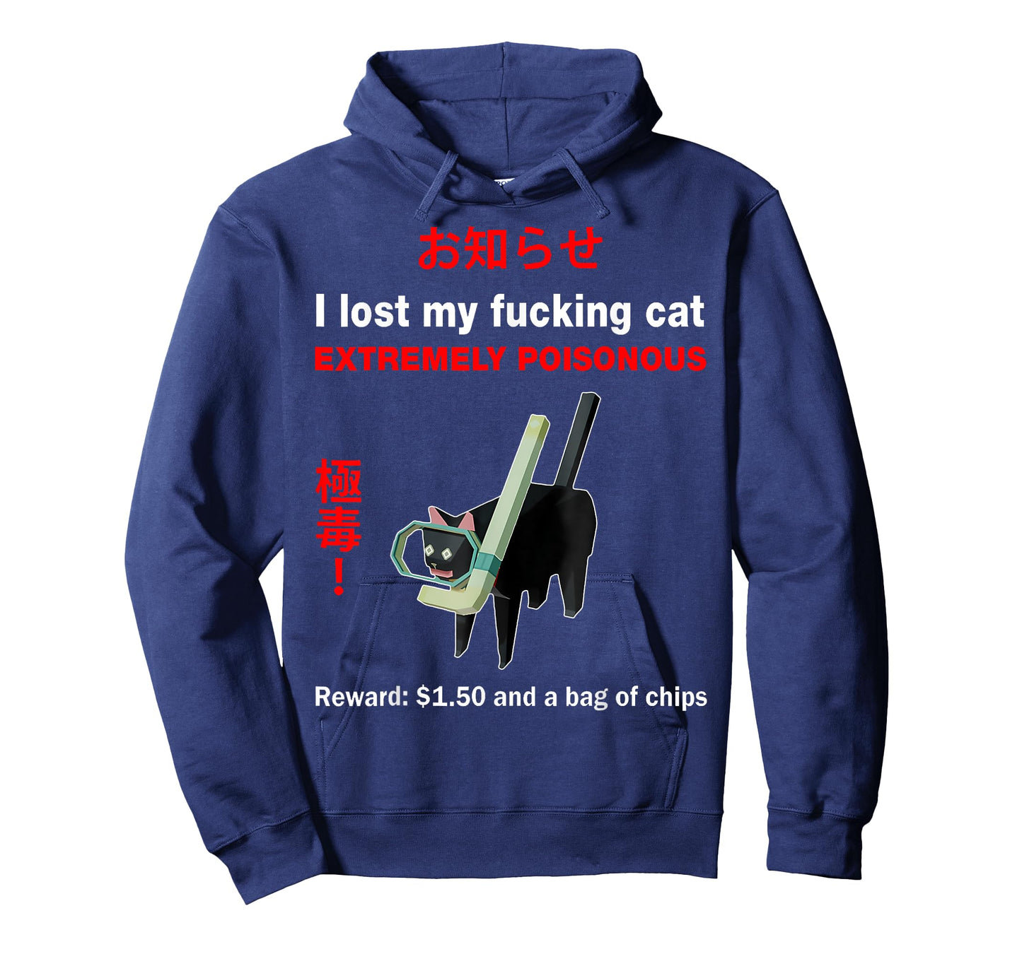 I Lost My Fucking Cat Extremely Poisonous Funny Cat Men Women T-Shirt