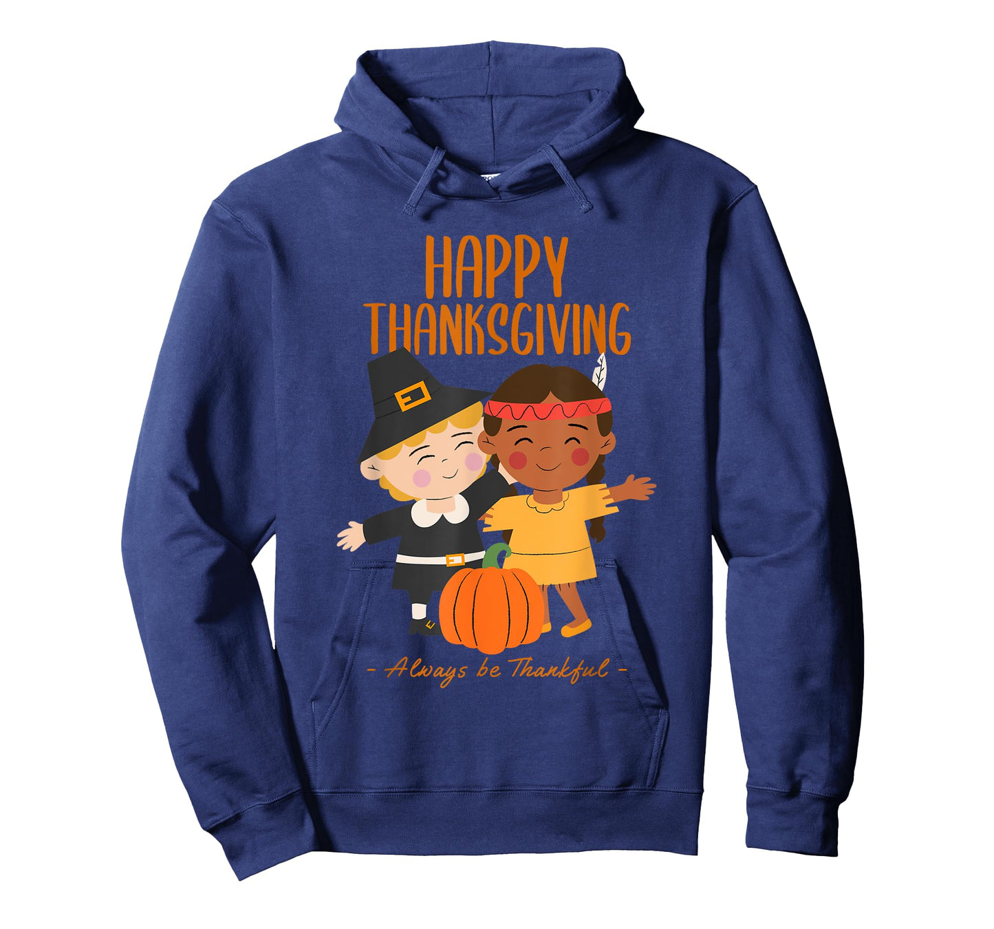 Happy Thanksgiving Always Be Thankful Pilgrim Indian Friends T-Shirt