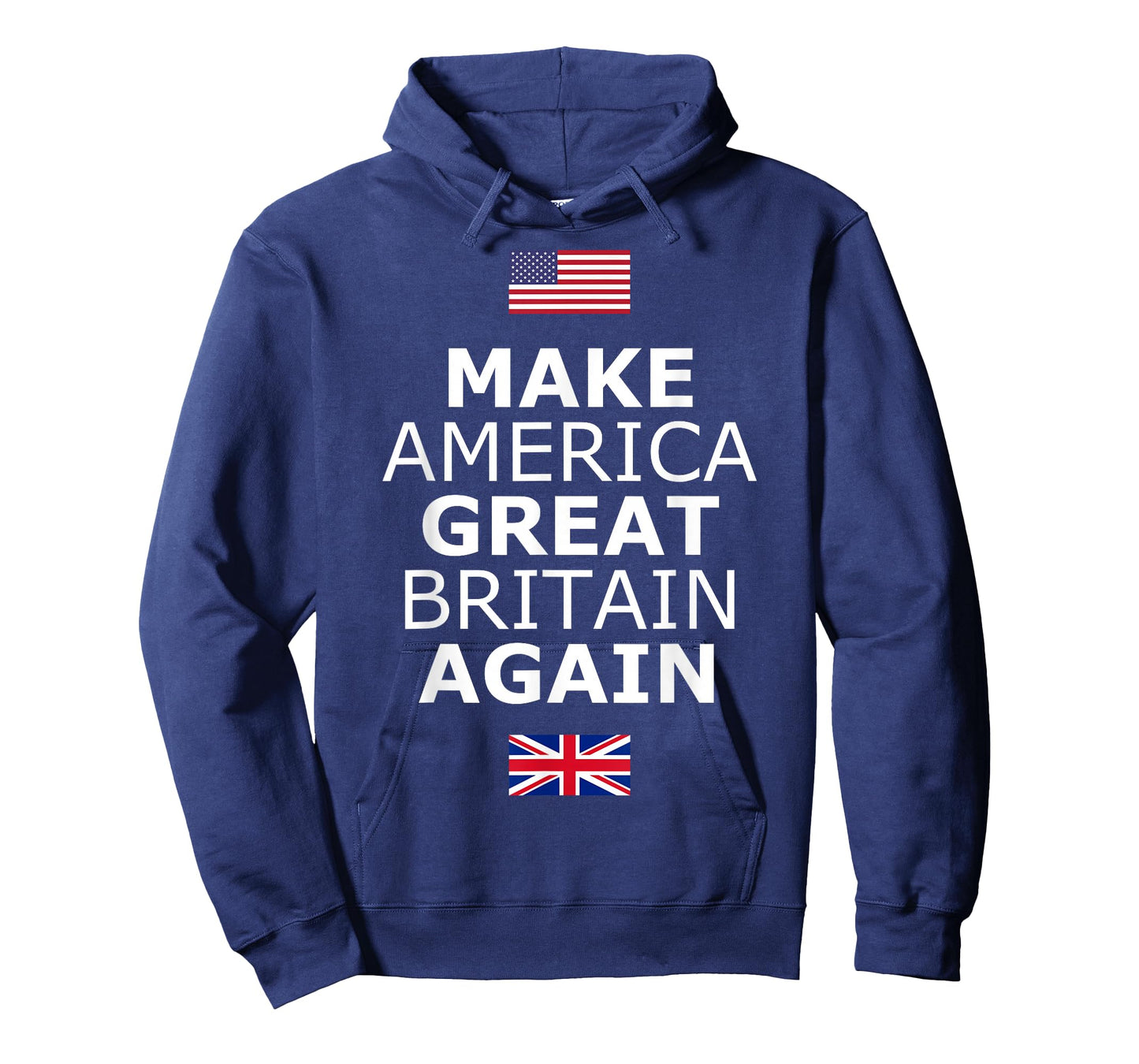 Make America Great Britain Again T-Shirt w/Flags T-Shirt