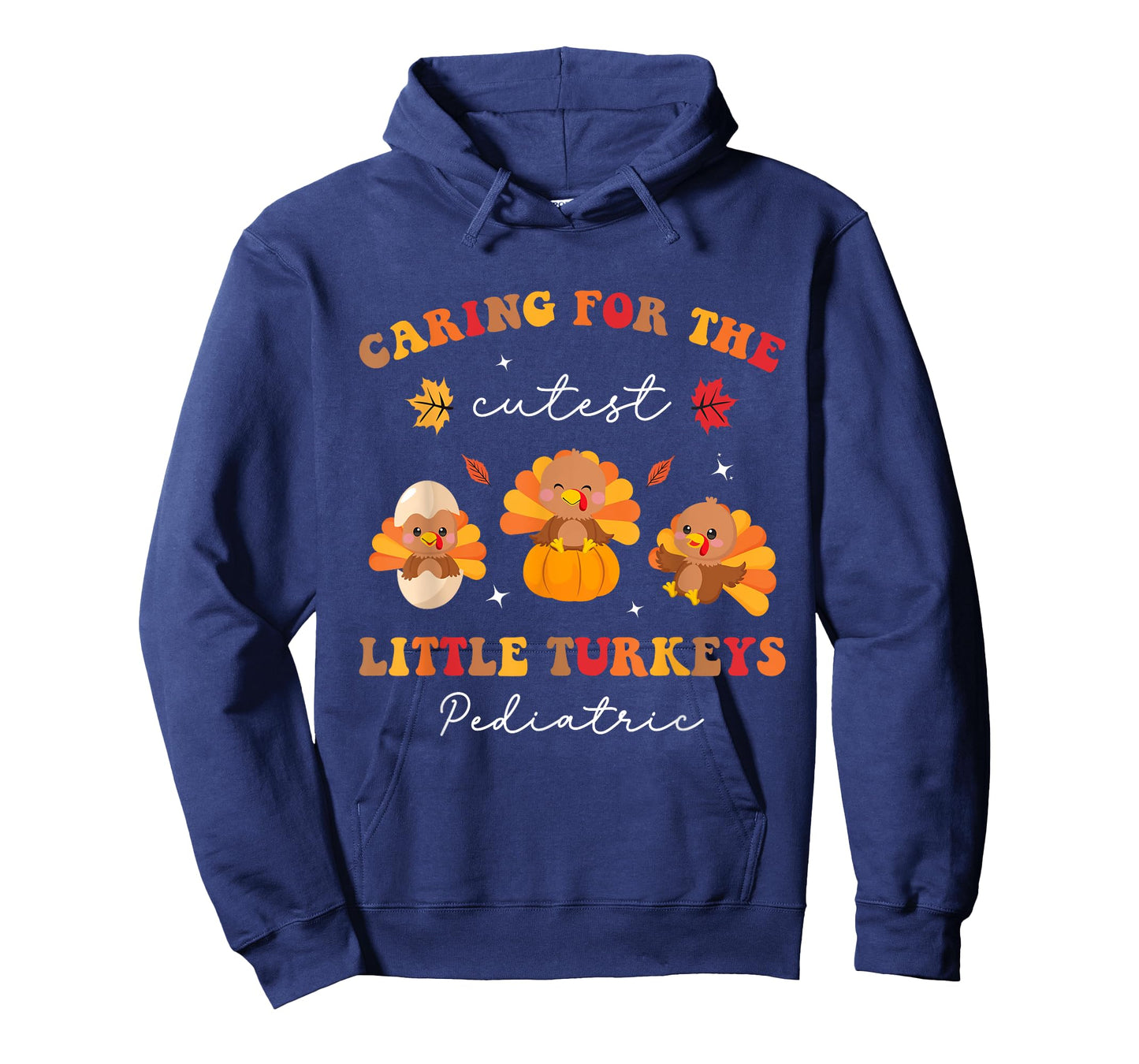 Caring for the Cutest Turkeys Pediatric Nurse Thanksgiving T-Shirt
