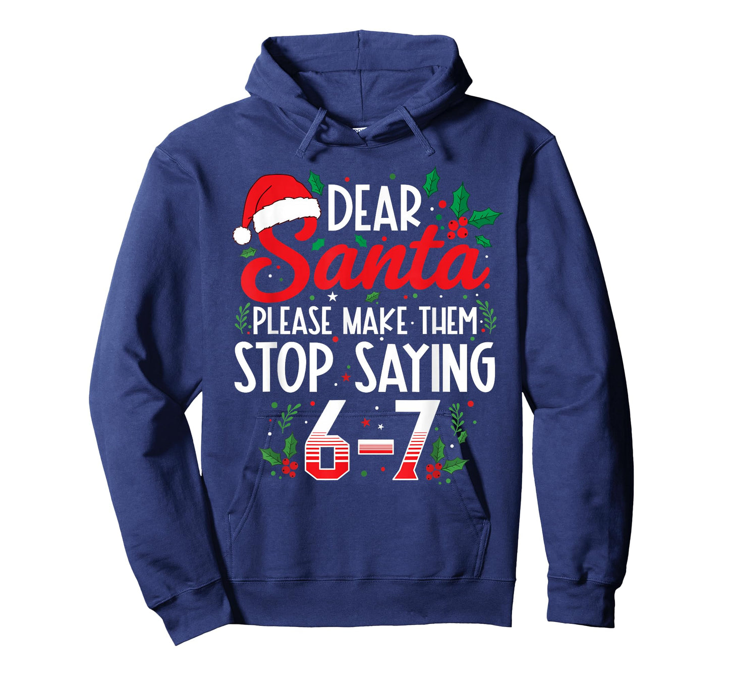 Dear Santa Make Them Stop Saying 67 Six Seven Meme Christmas T-Shirt