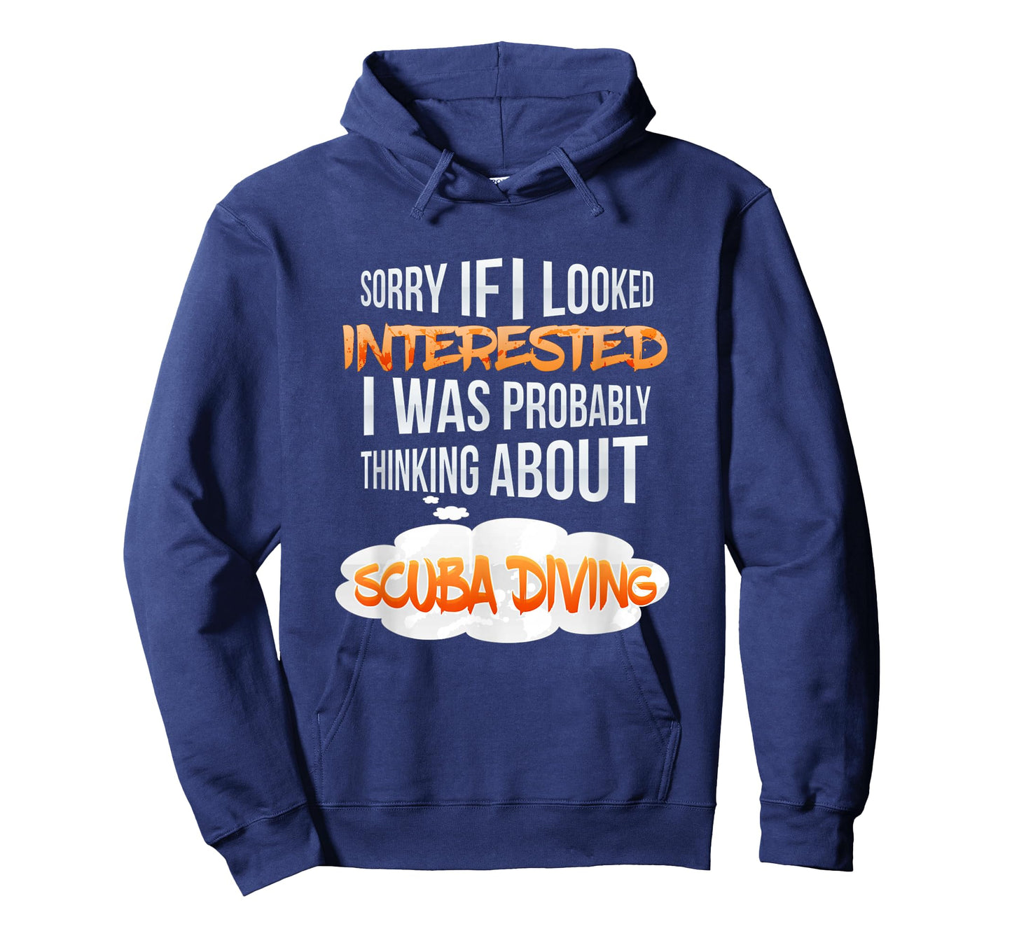 If I Looked Interested Thinking About Scuba Diving T-Shirt T-Shirt