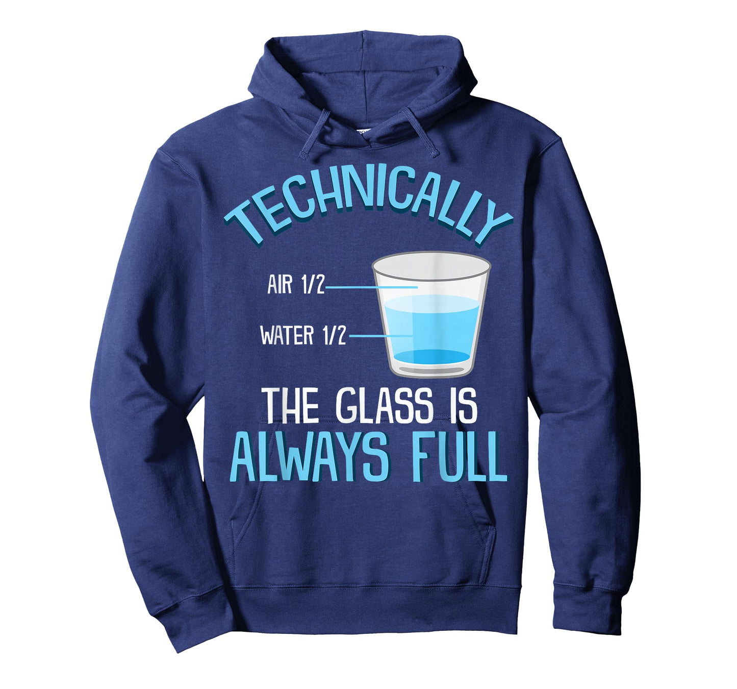Technically The Glass Is Always Full Clever Science Funny T-Shirt