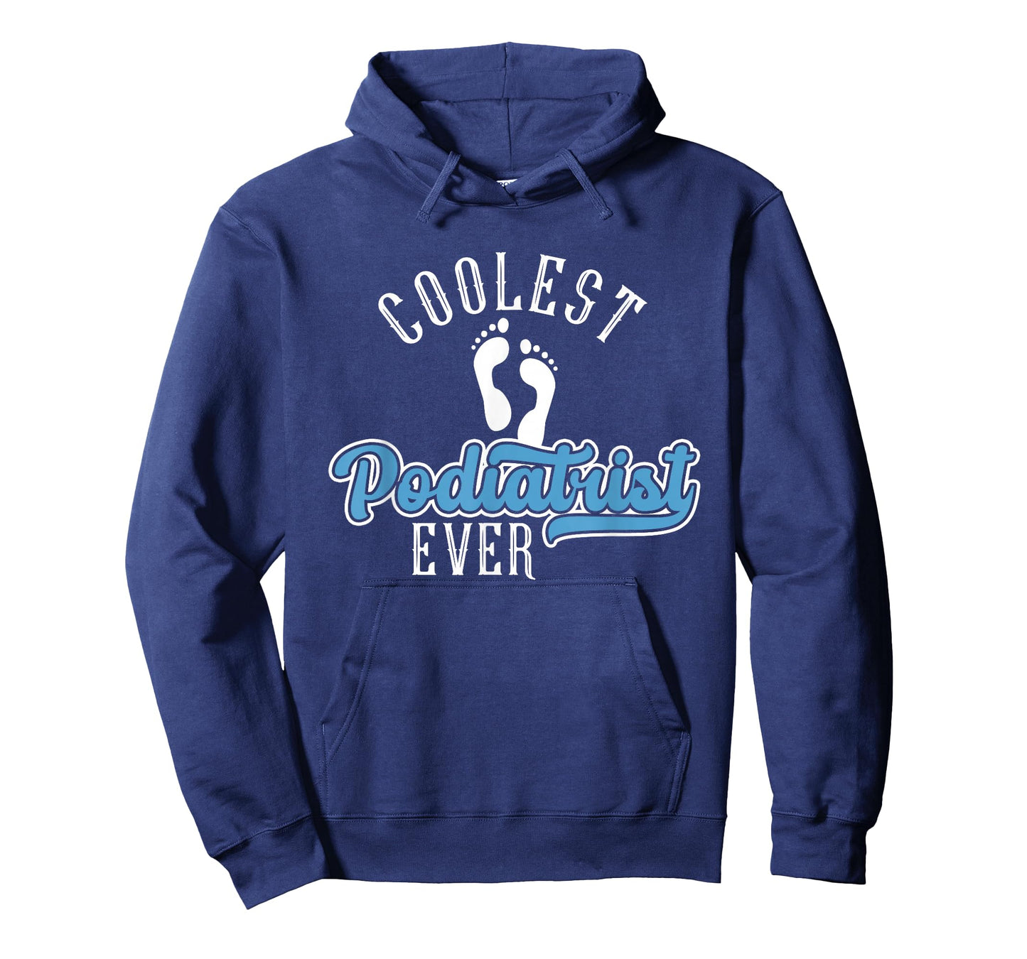 Coolest Podiatrist Ever | Podiatry | Foot Doctor Podiatrist T-Shirt