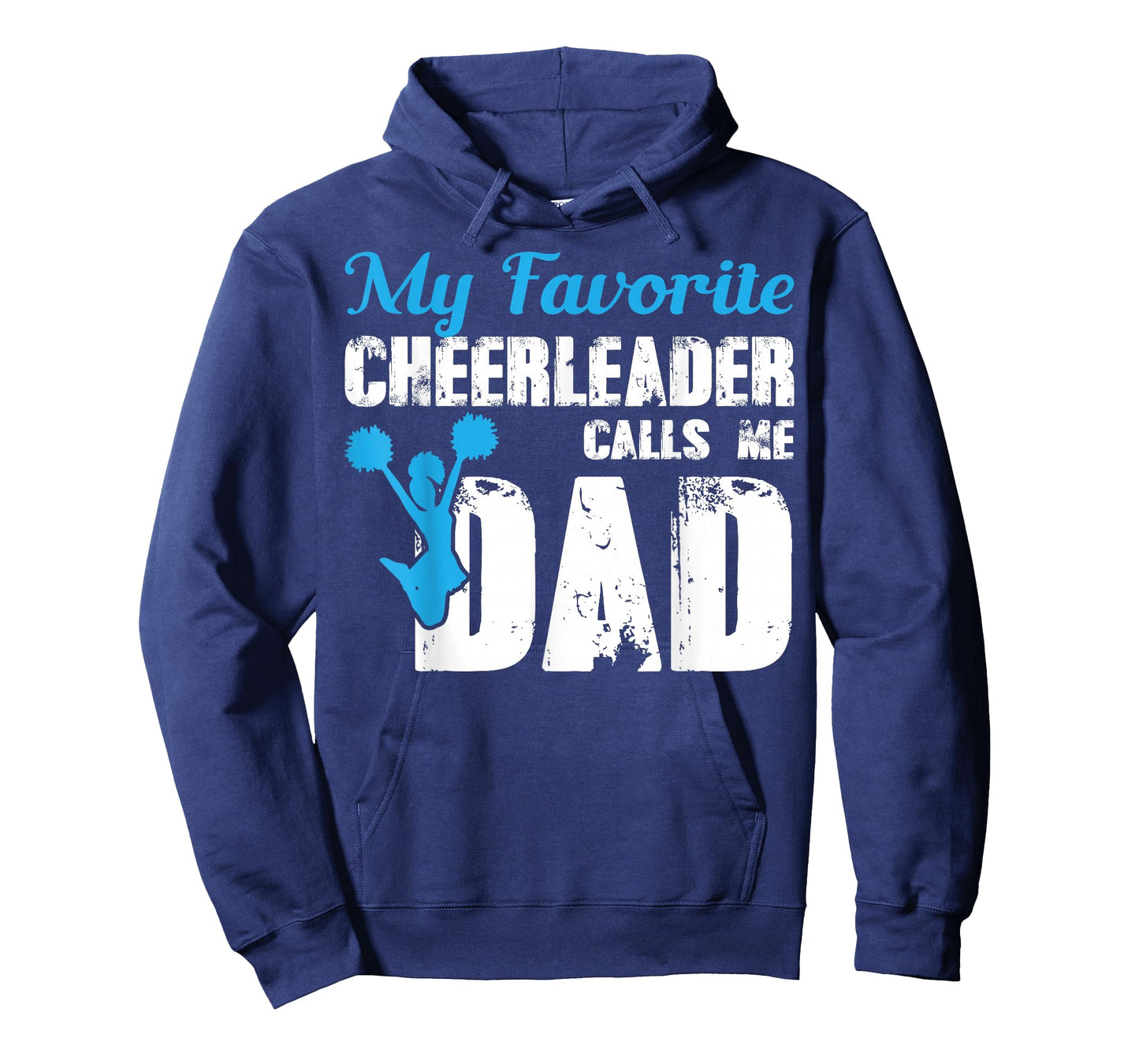 My Favorite Cheerleader Calls Me Dad Funny Cheer Dad T-Shirt