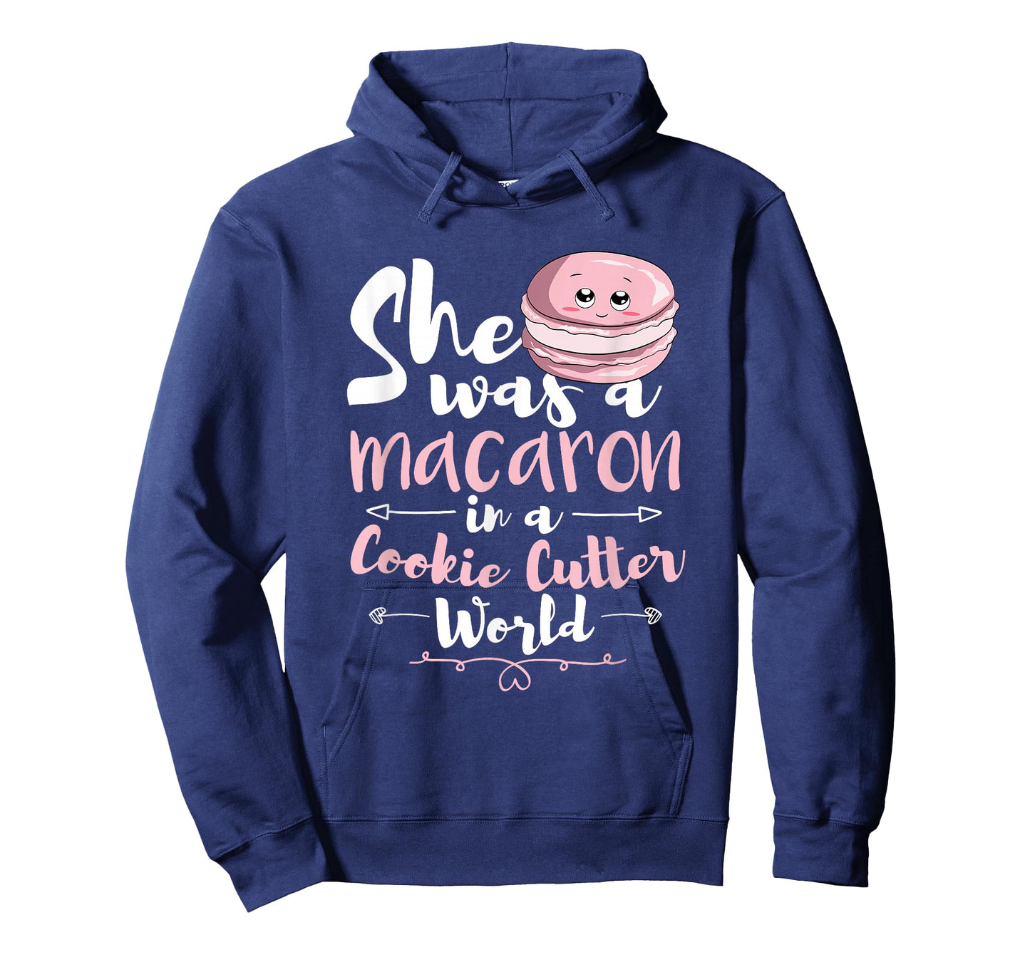 She Was A Macaron In A Cookie Cutter World Women Macarons T-Shirt