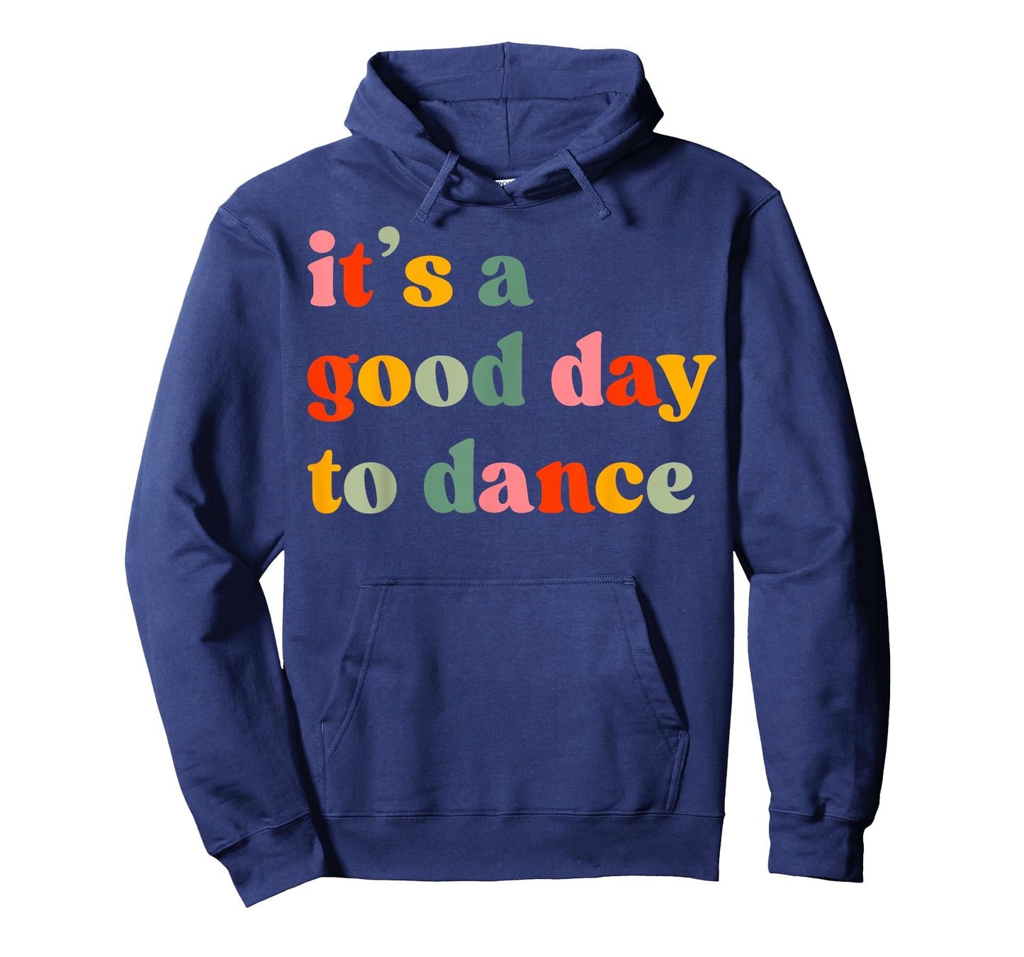 It's A Good Day To Dance Funny Dance Teacher Dancing Dancer T-Shirt