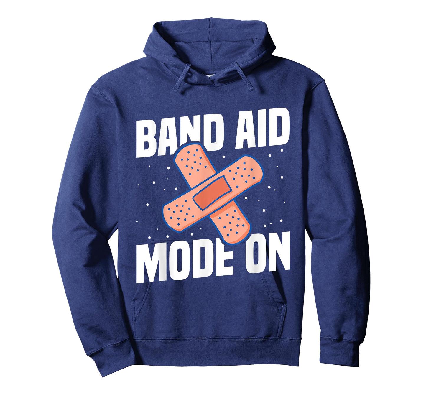 Band Aid Mode On Quote for a School nurse T-Shirt