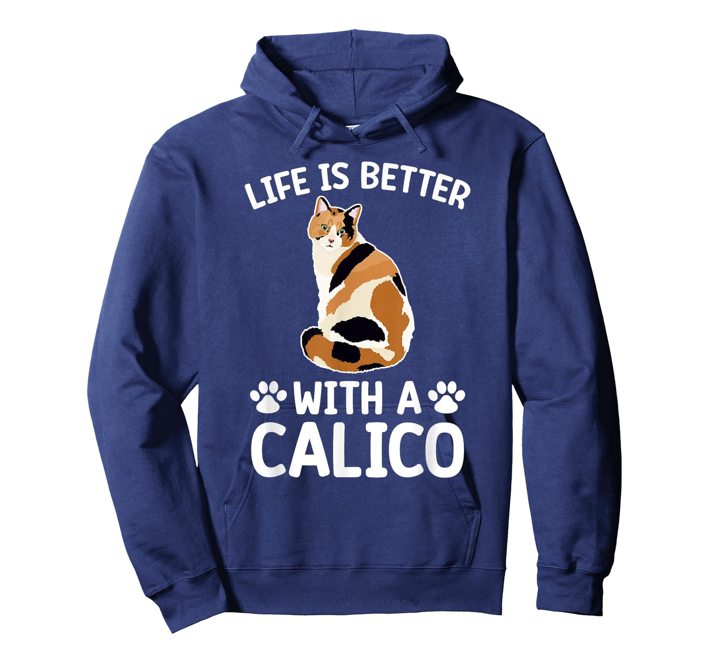 Life Is Better With A Calico Cat Lover Calico Cat Owner T-Shirt for Men Women Kids