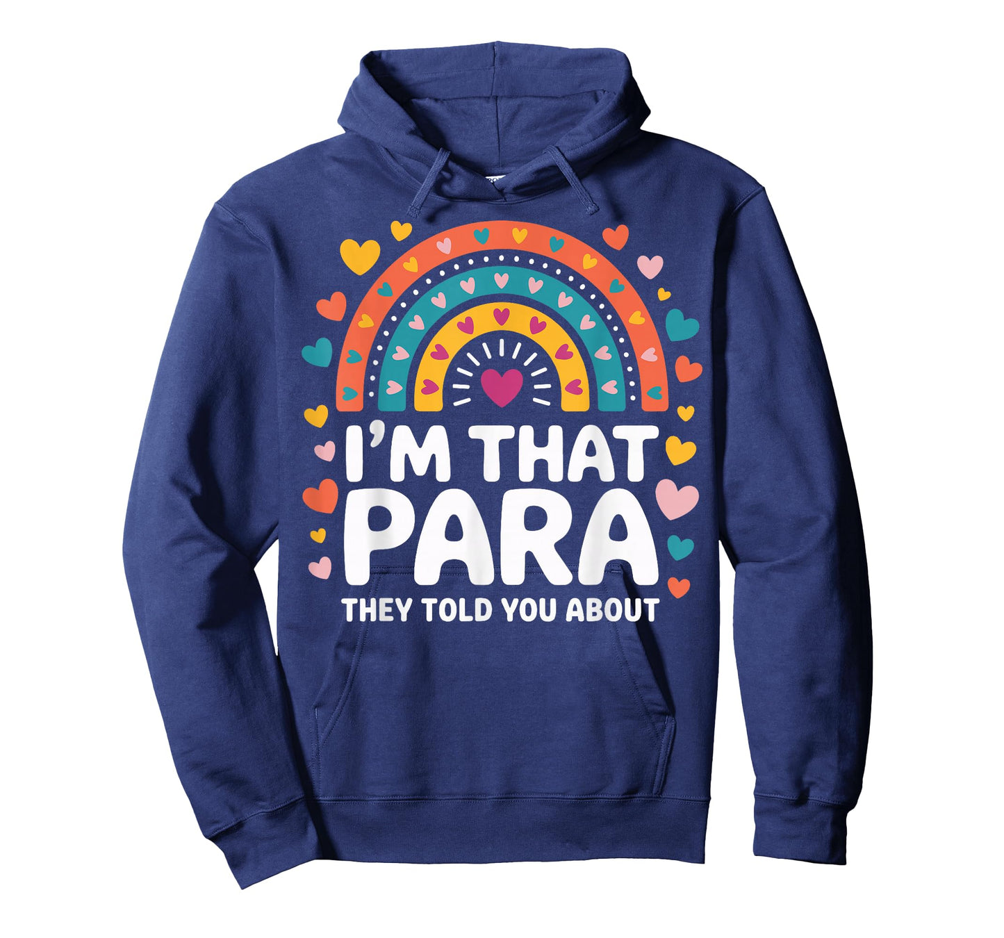 I'm That para They Told You About T-Shirt