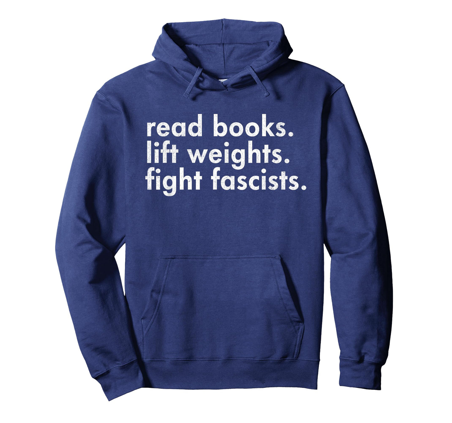 Read Books Lift Weights Fight Fascists Reading Activism Meme T-Shirt
