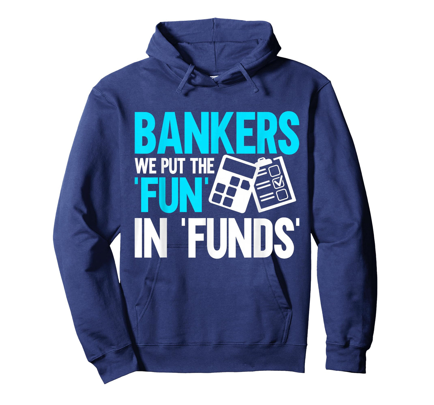 Bankers we put the Fun in Funds Banker T-Shirt