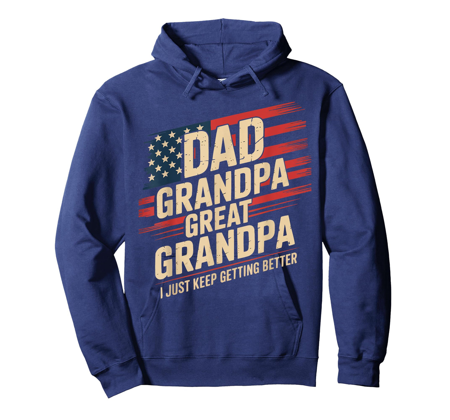 Dad Grandpa Great Grandpa I Just Keep Getting Better USA T-Shirt