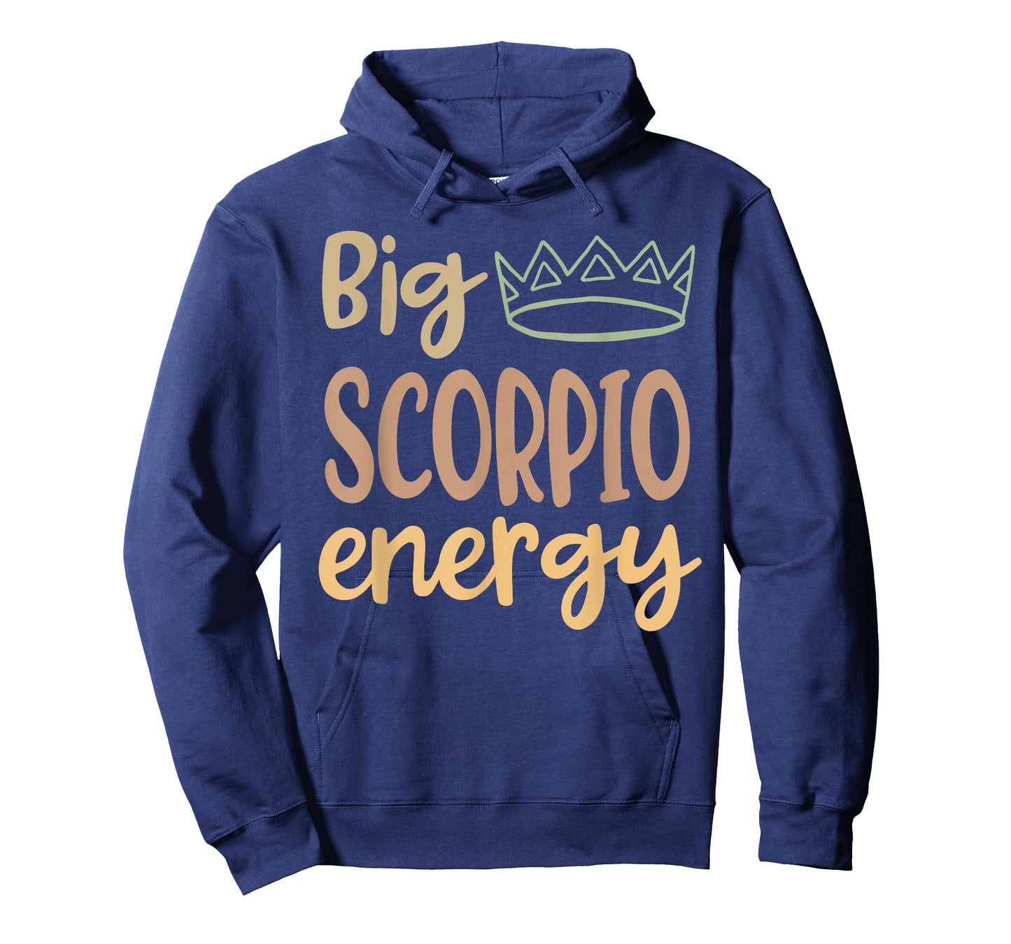 Scorpio Queen King Big Scorpio Energy Scorpio Women Men T-Shirt