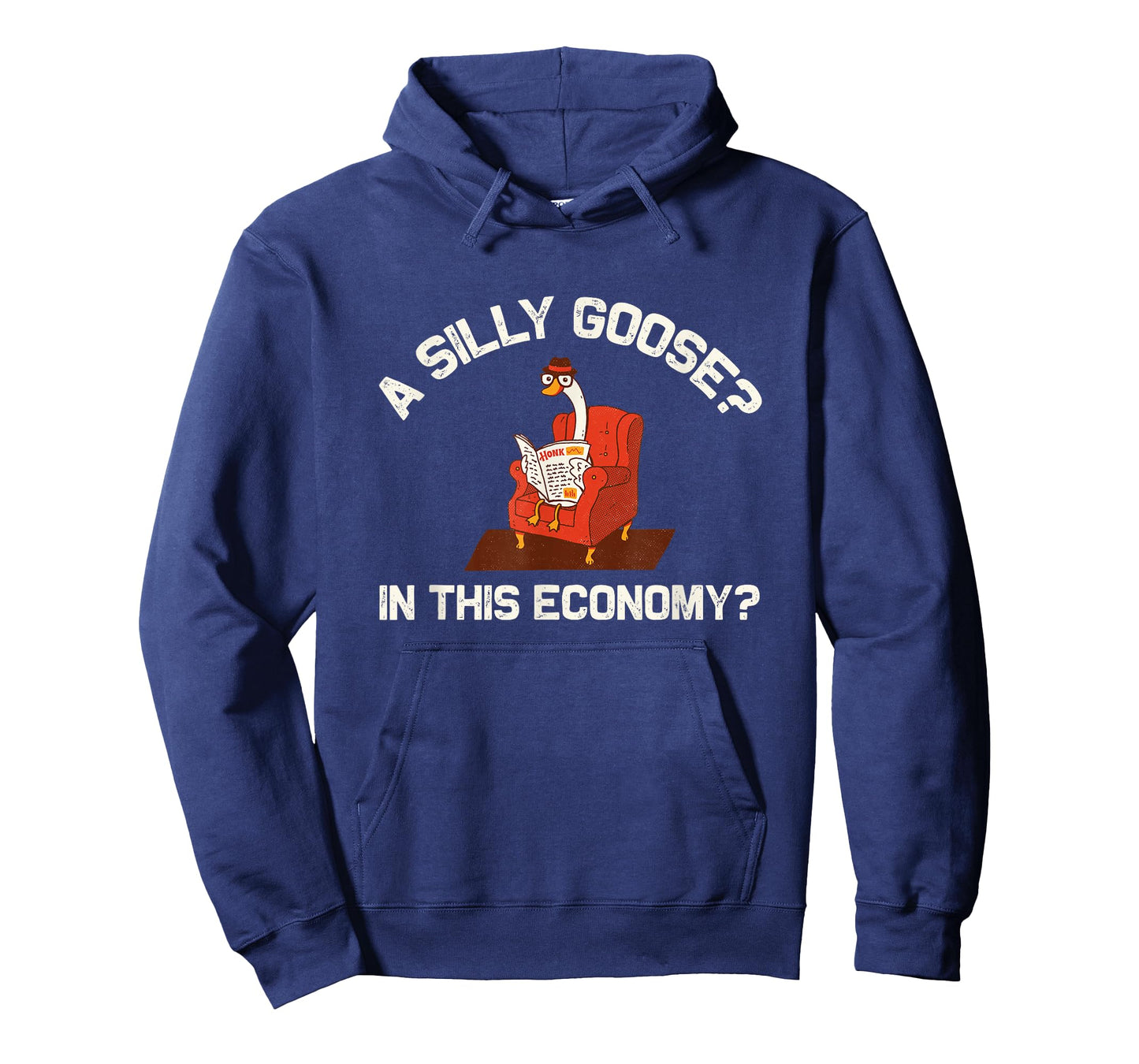 A Silly Goose In This Economy T-Shirt