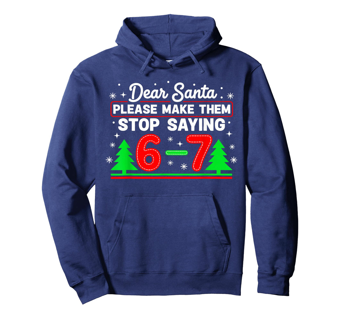 Dear Santa 67 Stop Saying Funny Christmas Six Seven Meme T-Shirt