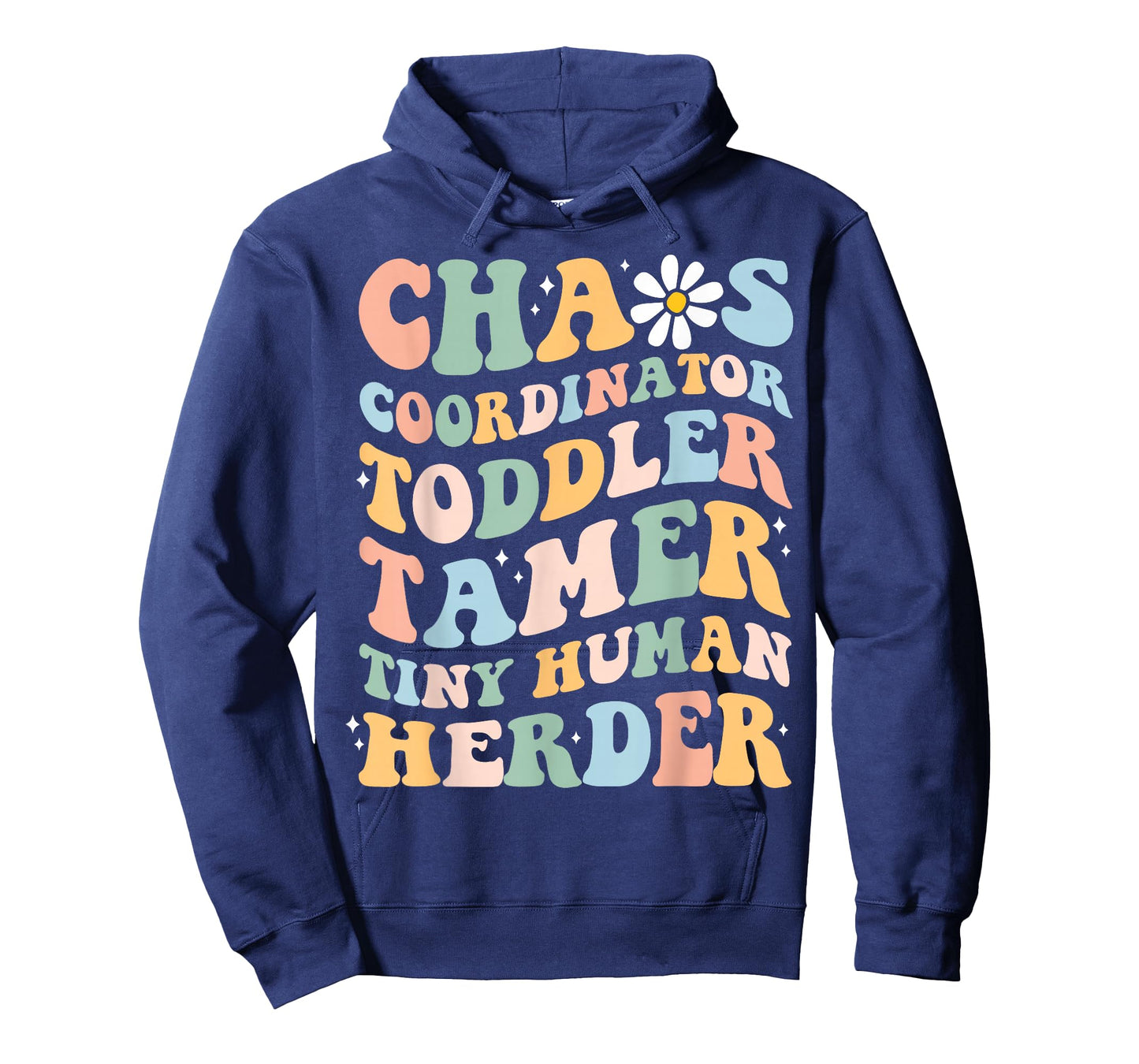 Chaos Coordinator Toddler Tamer Tiny Human Herder Daycare T-Shirt