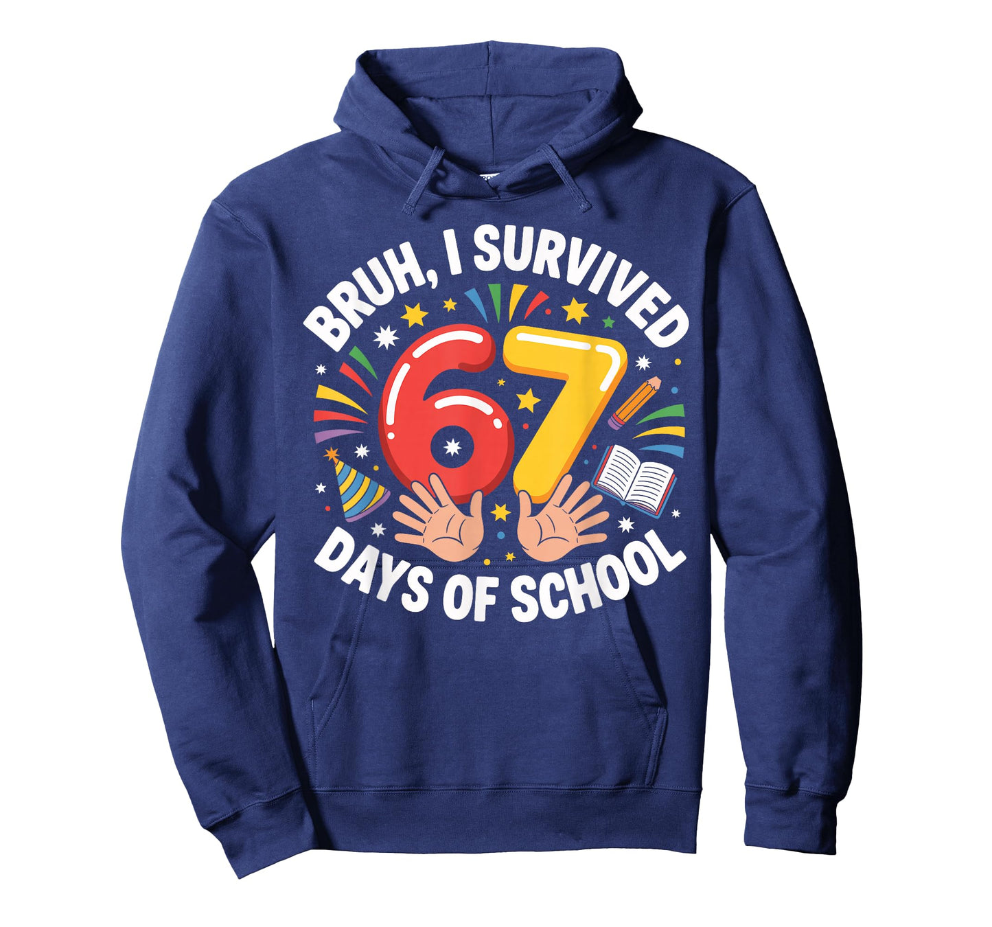 Bruh I Survived 67 Days of School Funny Six Seven Hands Meme T-Shirt