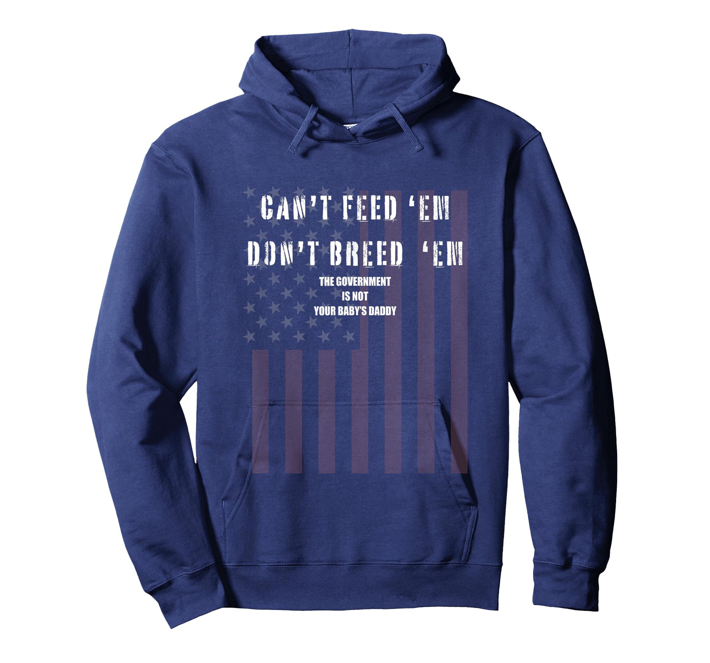 CANT FEED EM DONT BREED EM SHIRT NOT YOUR BABY DADDY OTP T-Shirt
