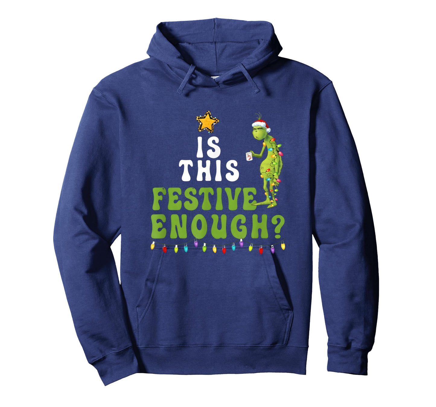 is This Festive Enough Funny Green Christmas Sarcastic T-Shirt