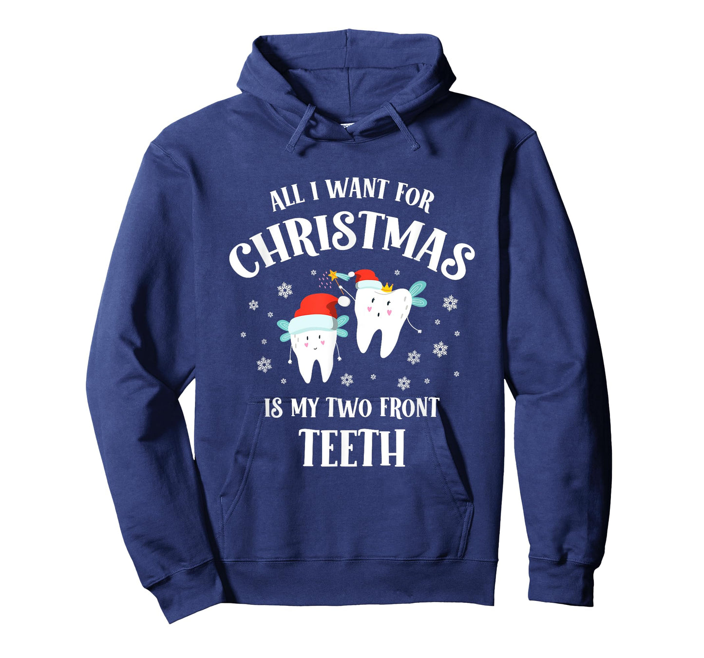 All I want for Christmas is My Two Front Teeth Funny Dentist T-Shirt