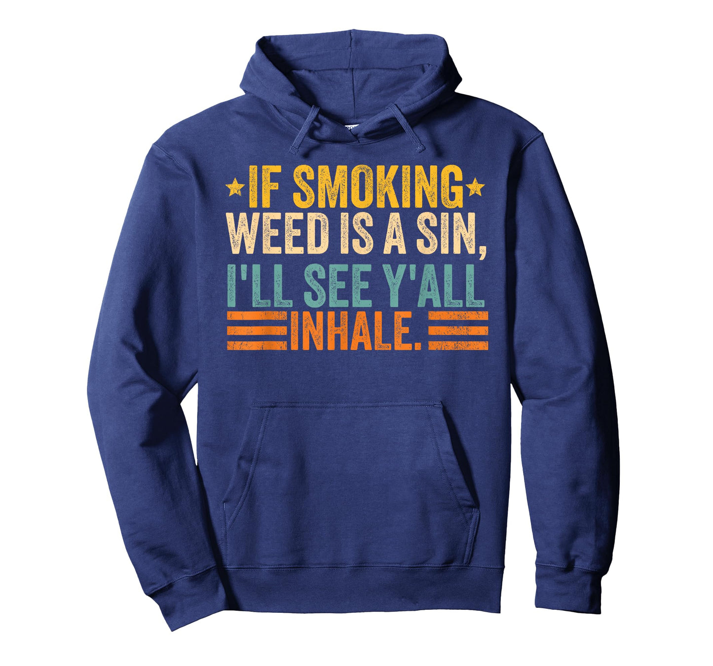 If Smoking Weed Is A Sin I'll See Y'all Funny Retro Vintage T-Shirt