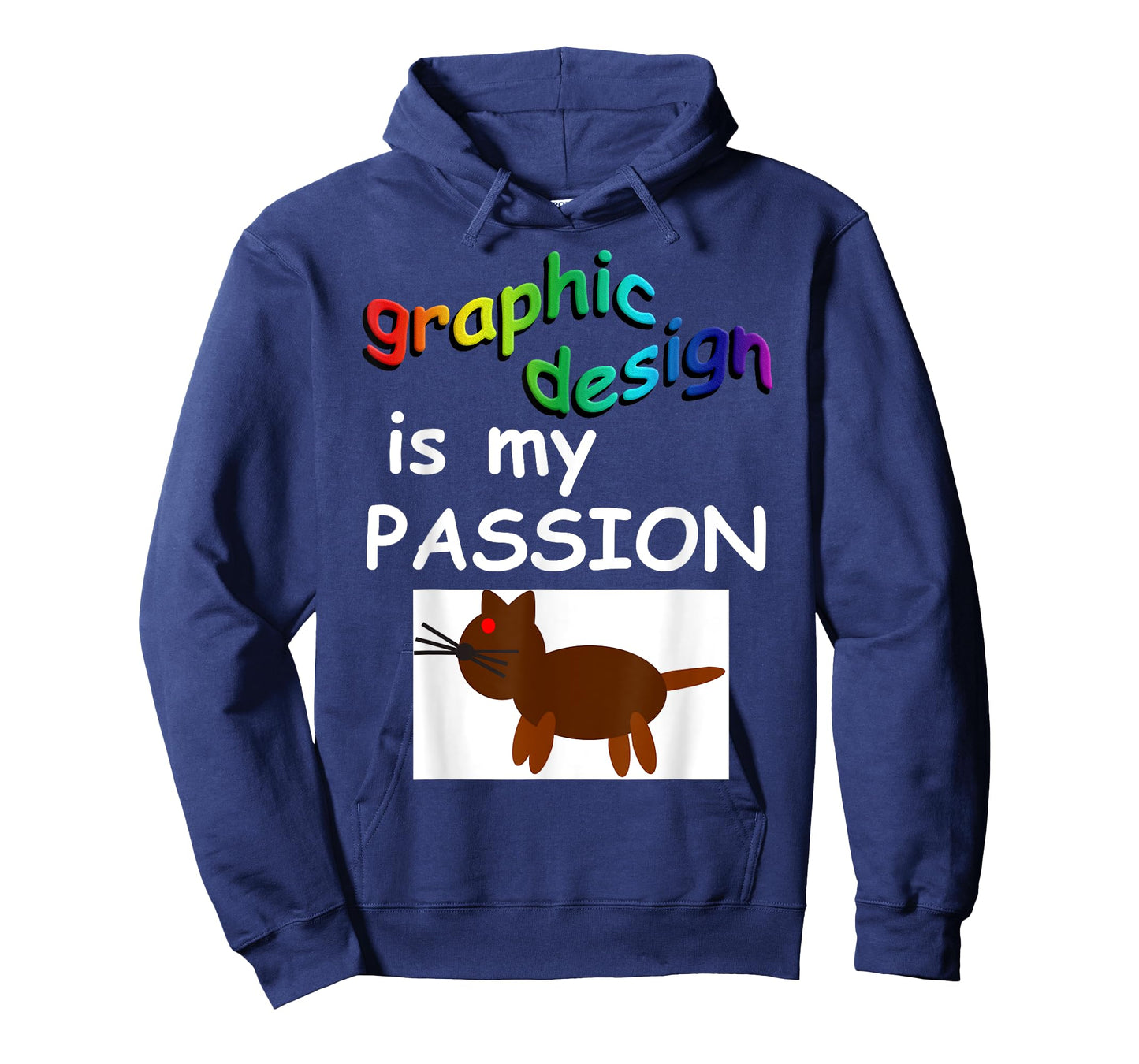 Graphic Design Is My Passion T-Shirt T-Shirt