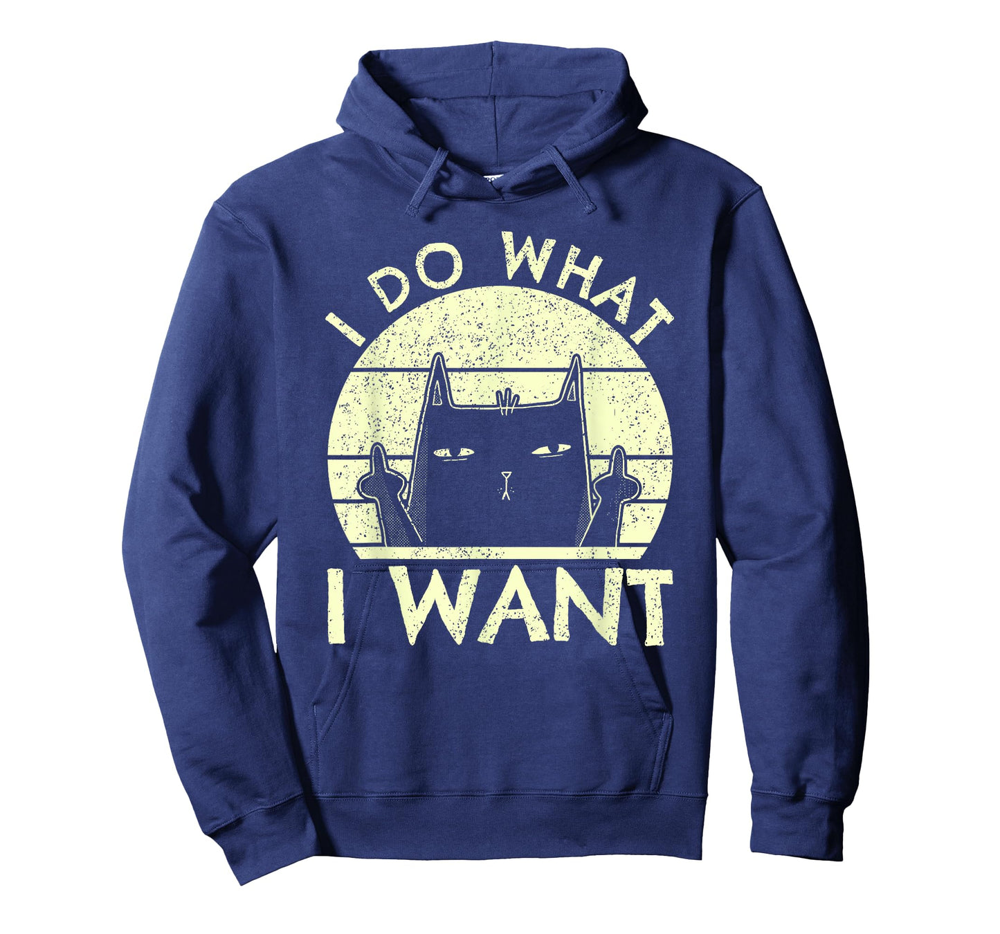 I Do What I Want Cat | Funny Graphic Vintage Retro Cat Lover Men Women T-Shirt