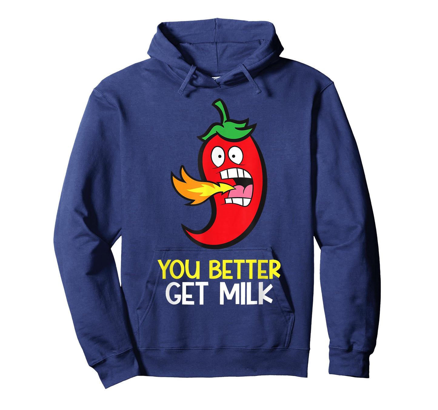 You Better Get Milk Funny Hot Pepper Spicy Chili T-Shirt